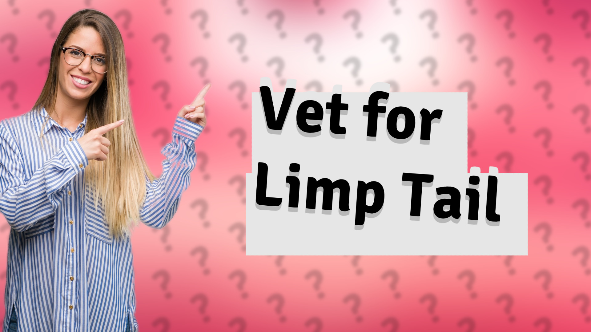 Vet for Limp Tail