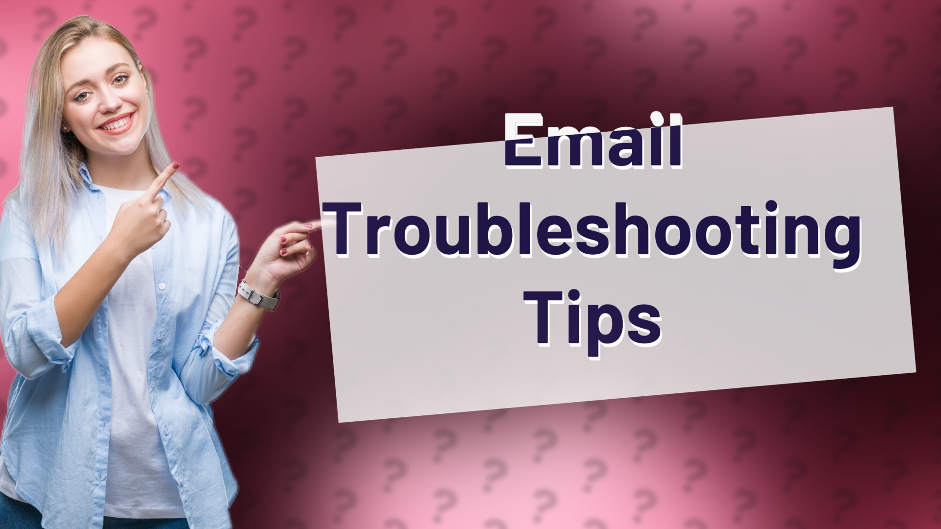 Email Troubleshooting Tips