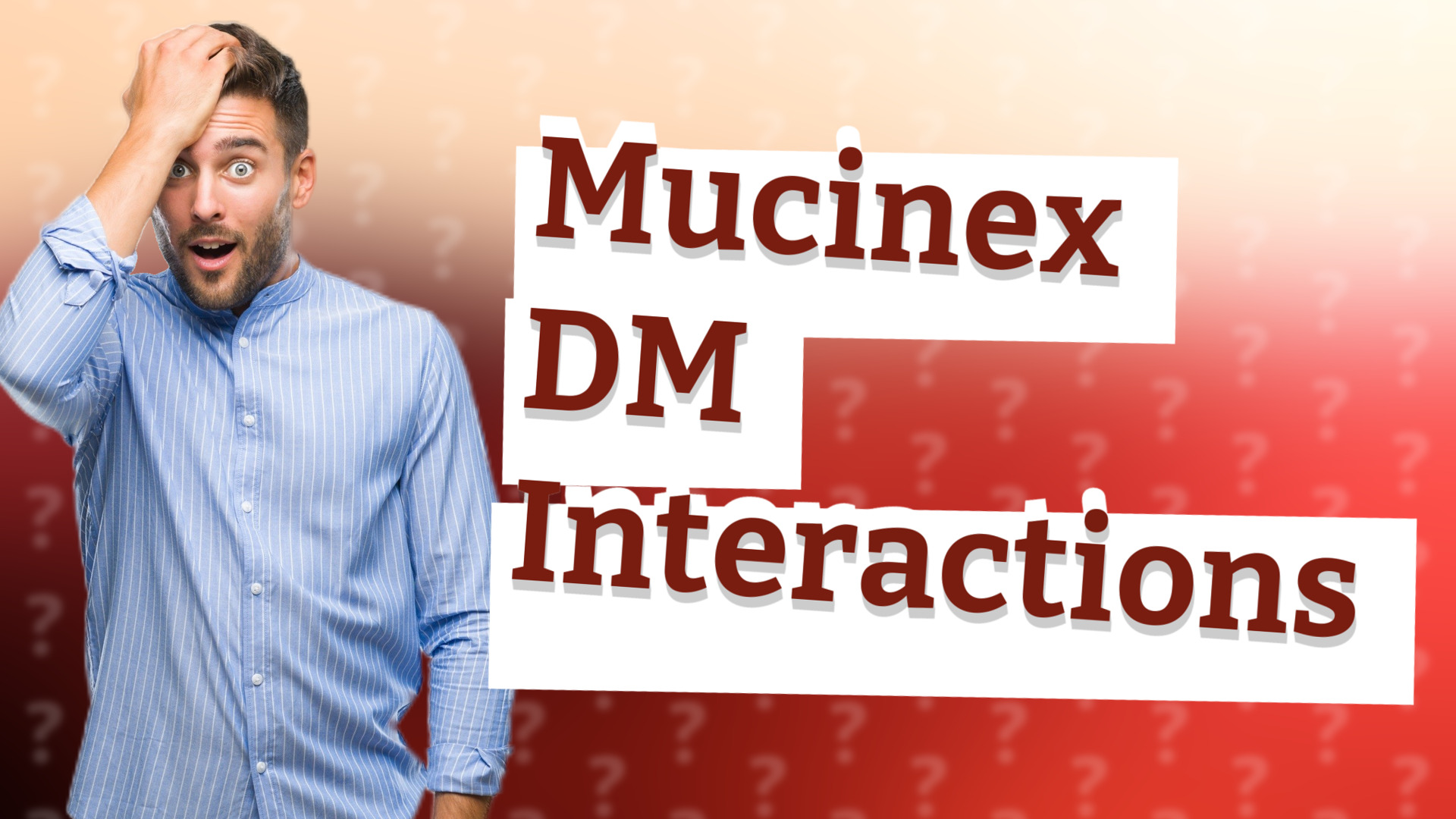 Mucinex DM Interactions