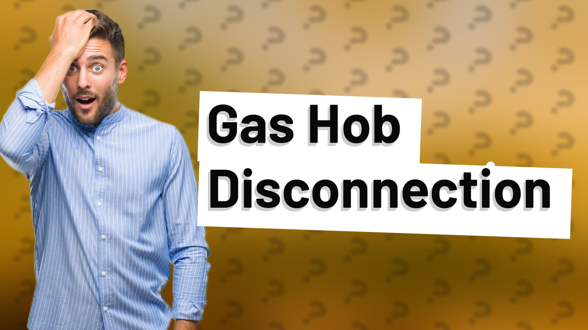 Gas Hob Disconnection