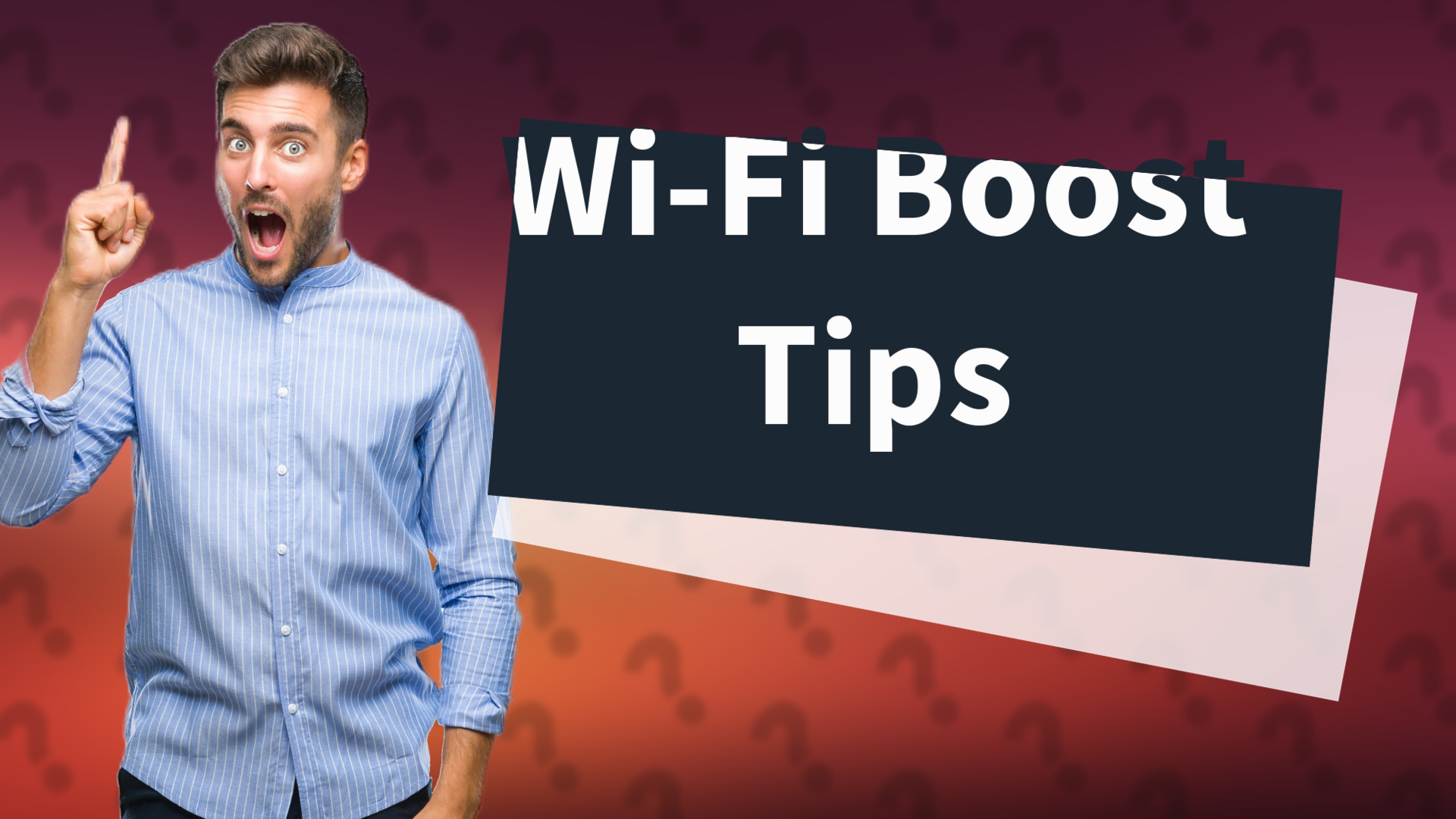 Wi-Fi Boost Tips