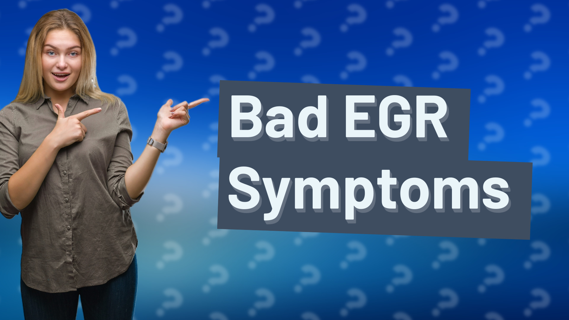 Bad EGR Symptoms
