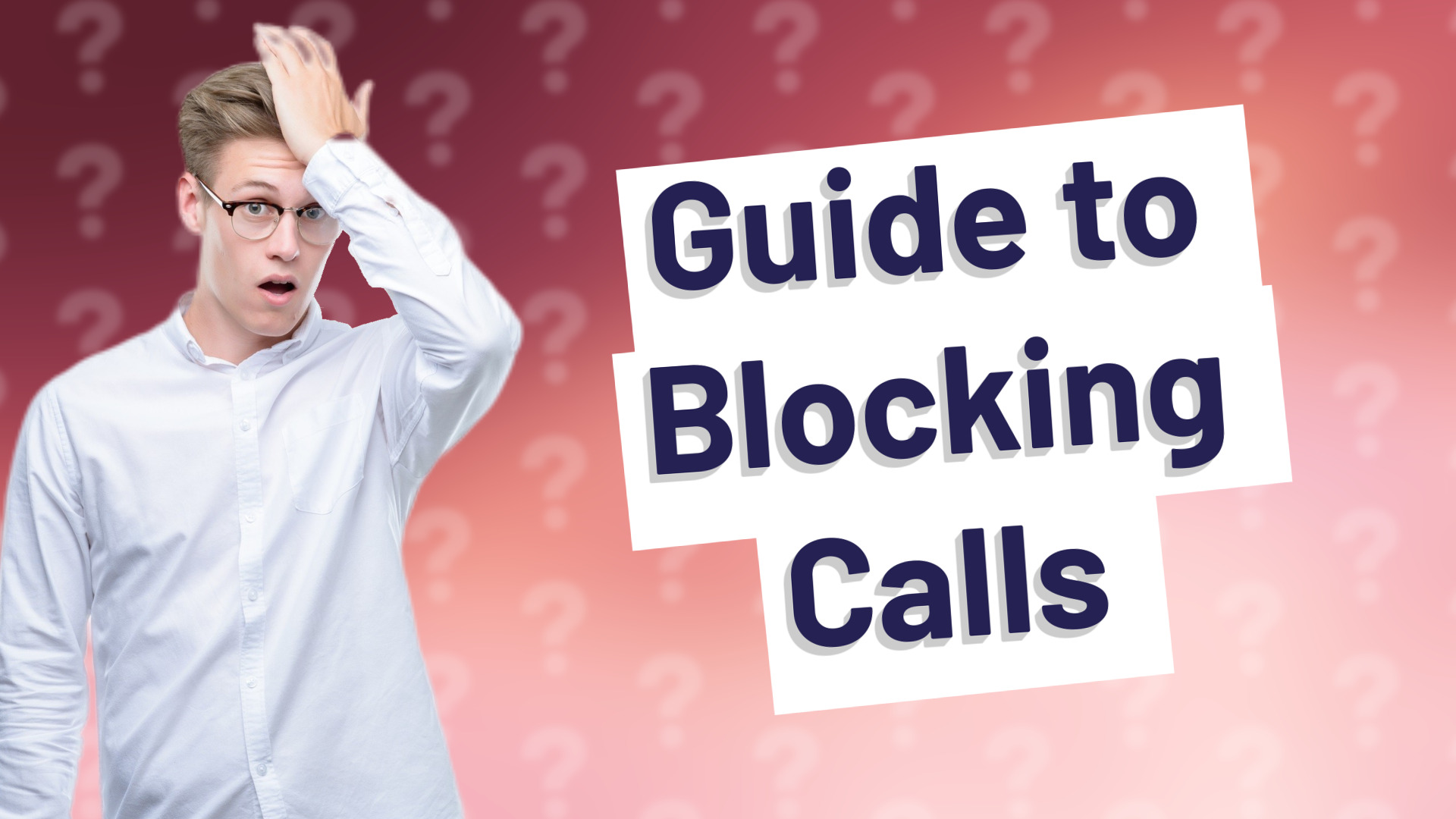 Guide to Blocking Calls