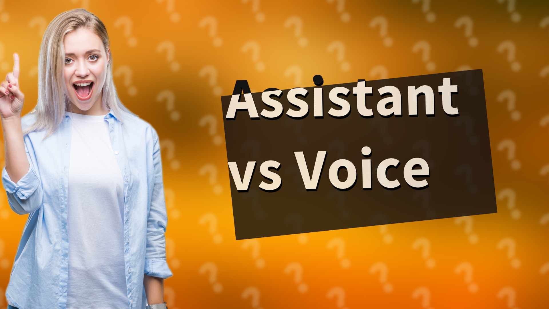Assistant vs Voice