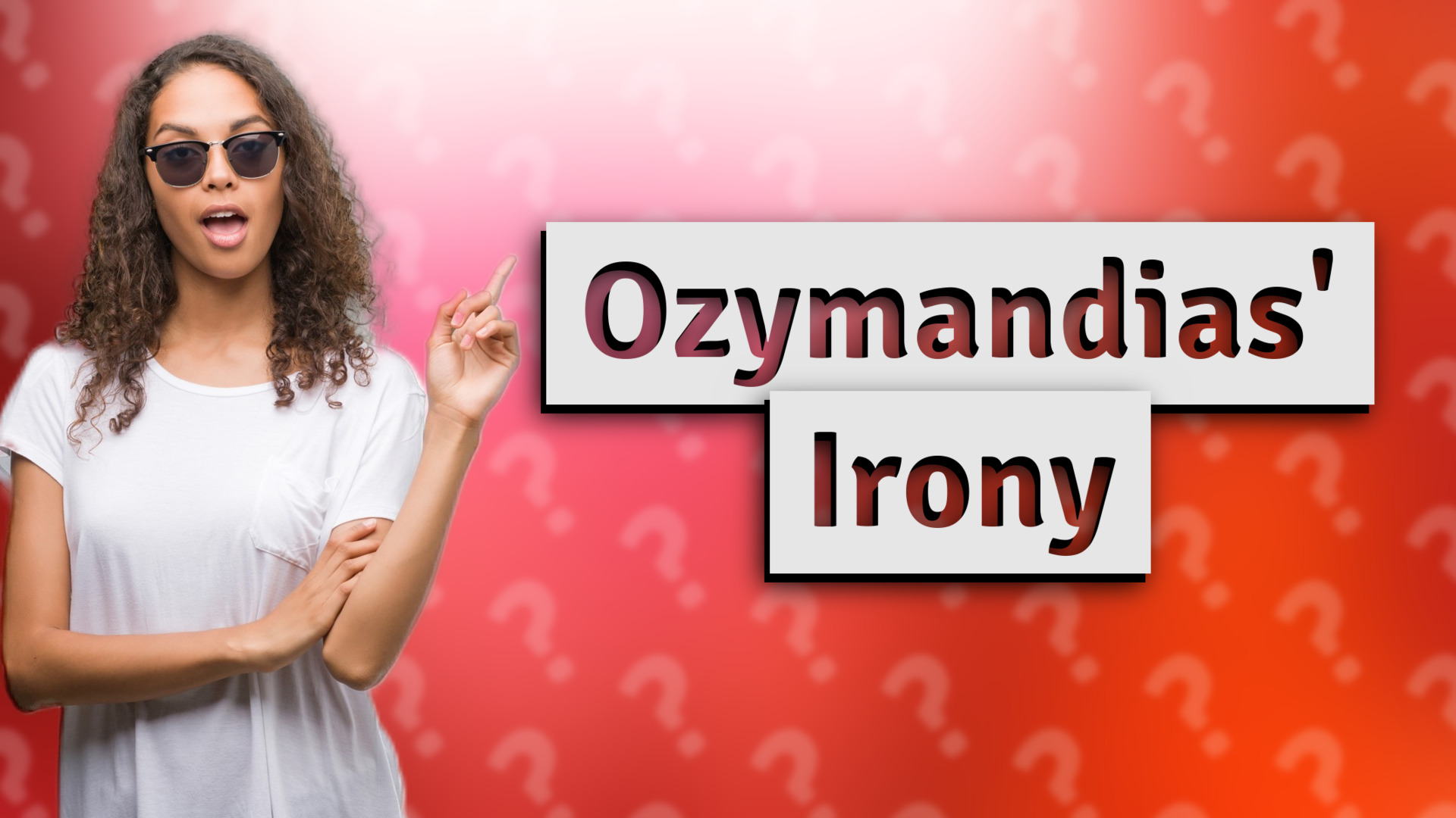 Ozymandias' Irony