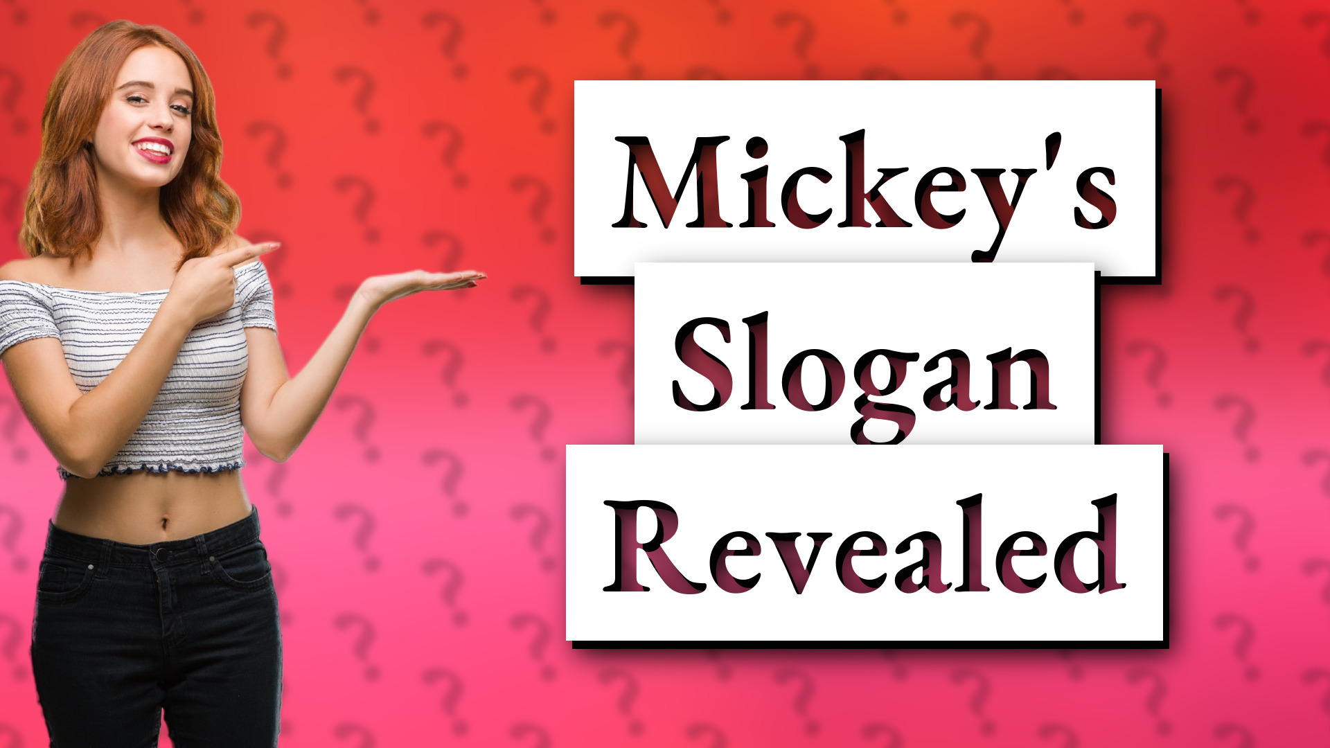 Mickey's Slogan Revealed