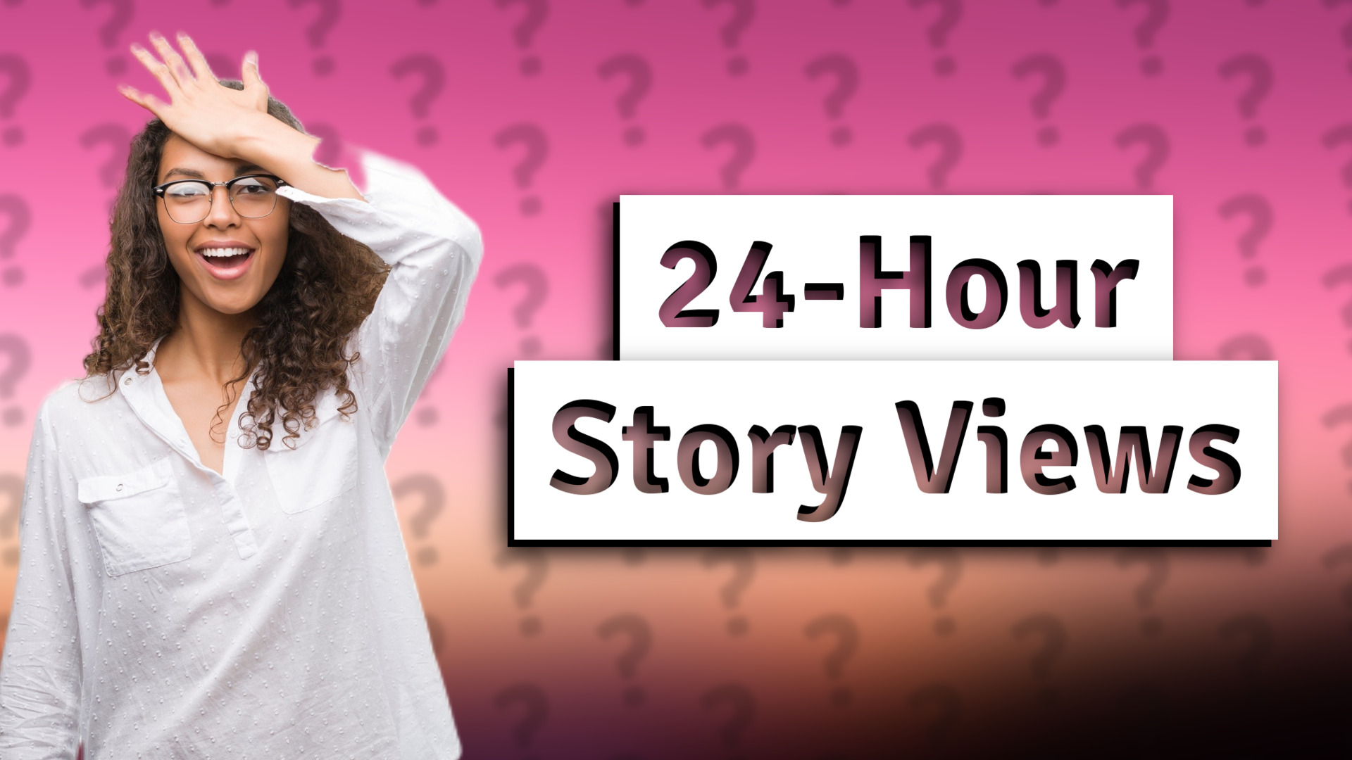 24-Hour Story Views