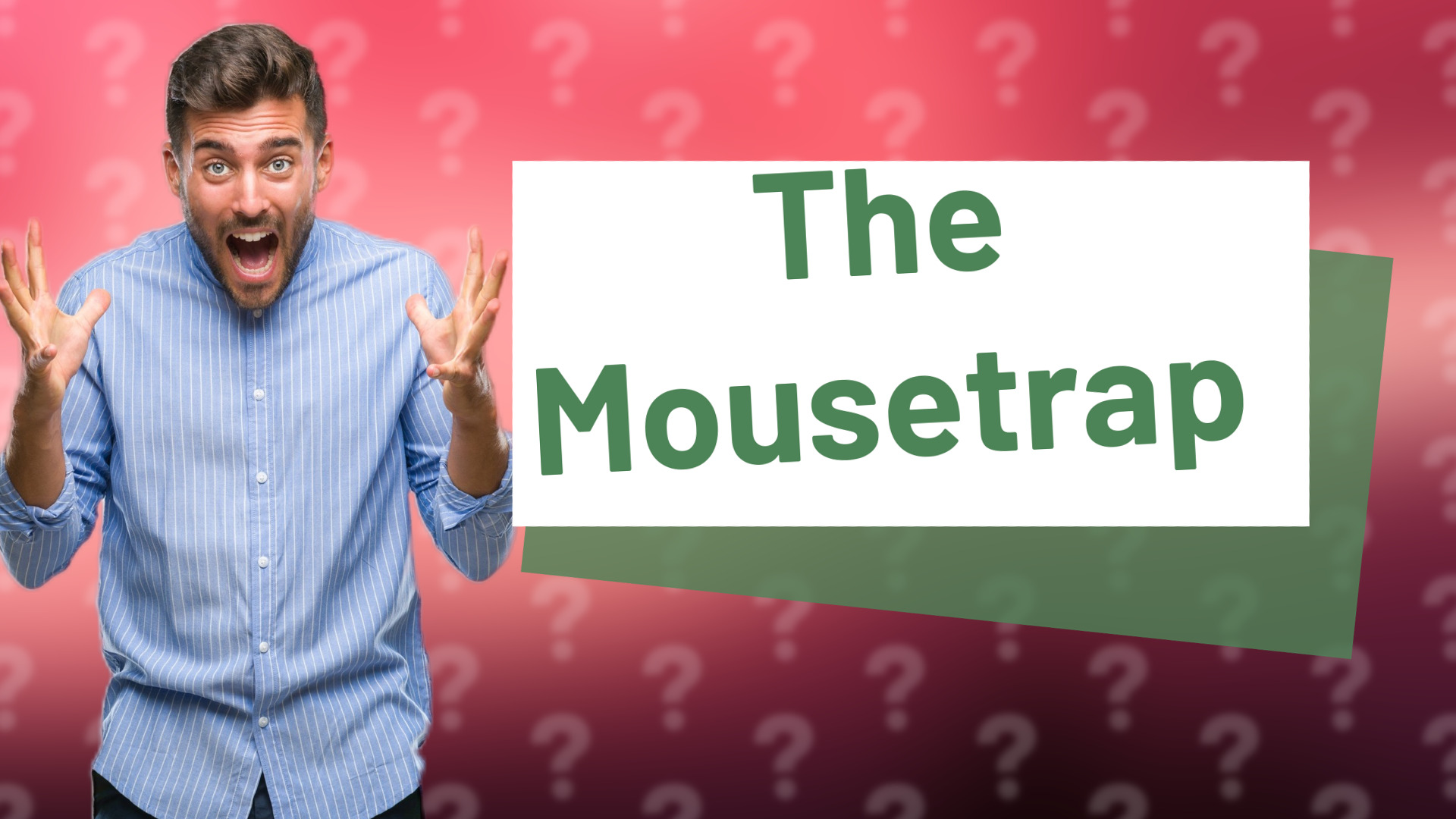 The Mousetrap