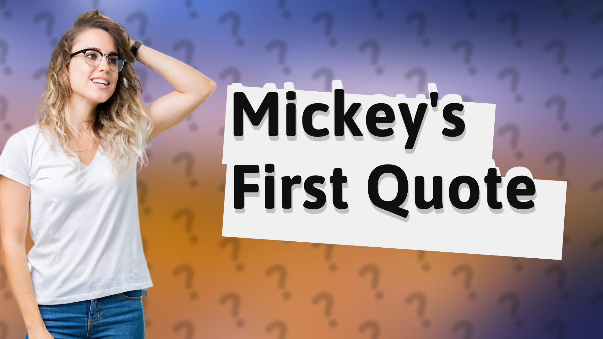 Mickey's First Quote