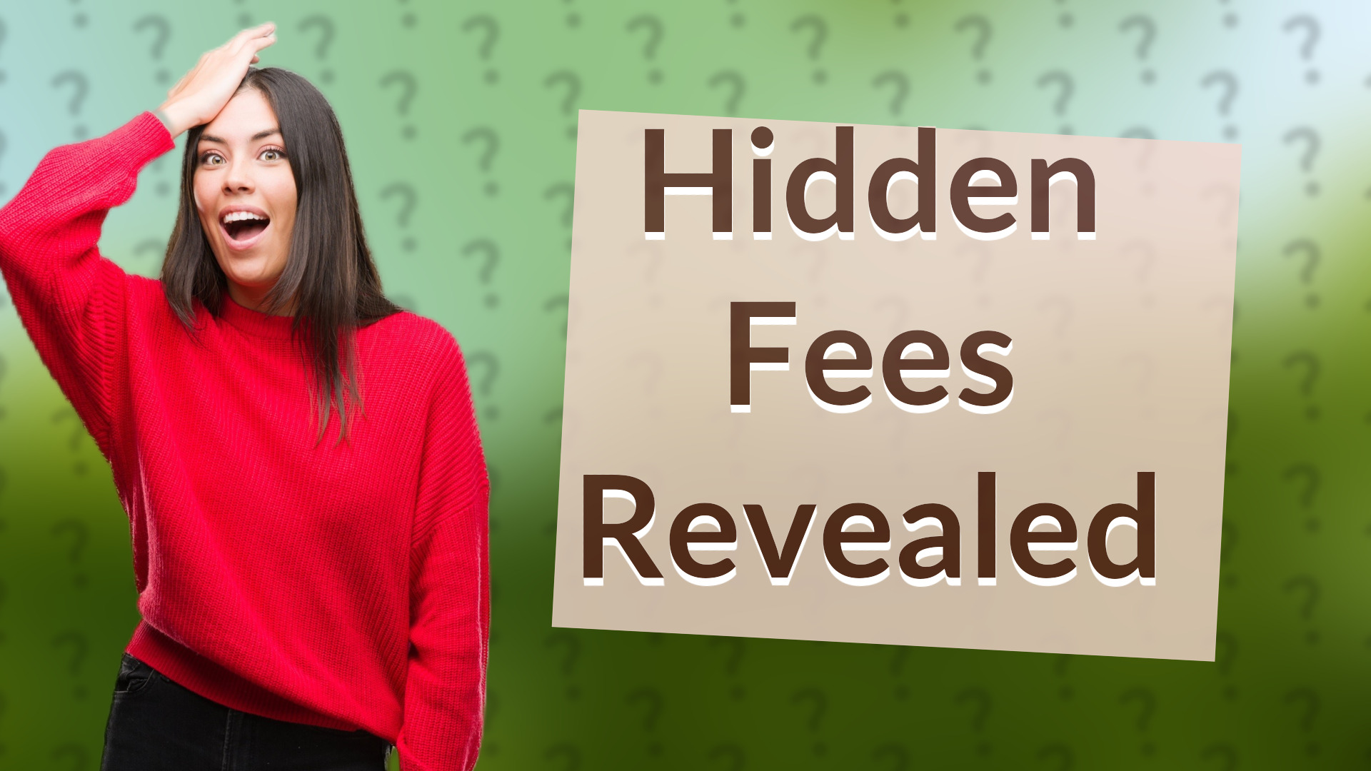 Hidden Fees Revealed