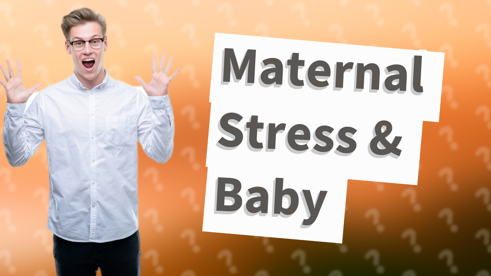Maternal Stress & Baby