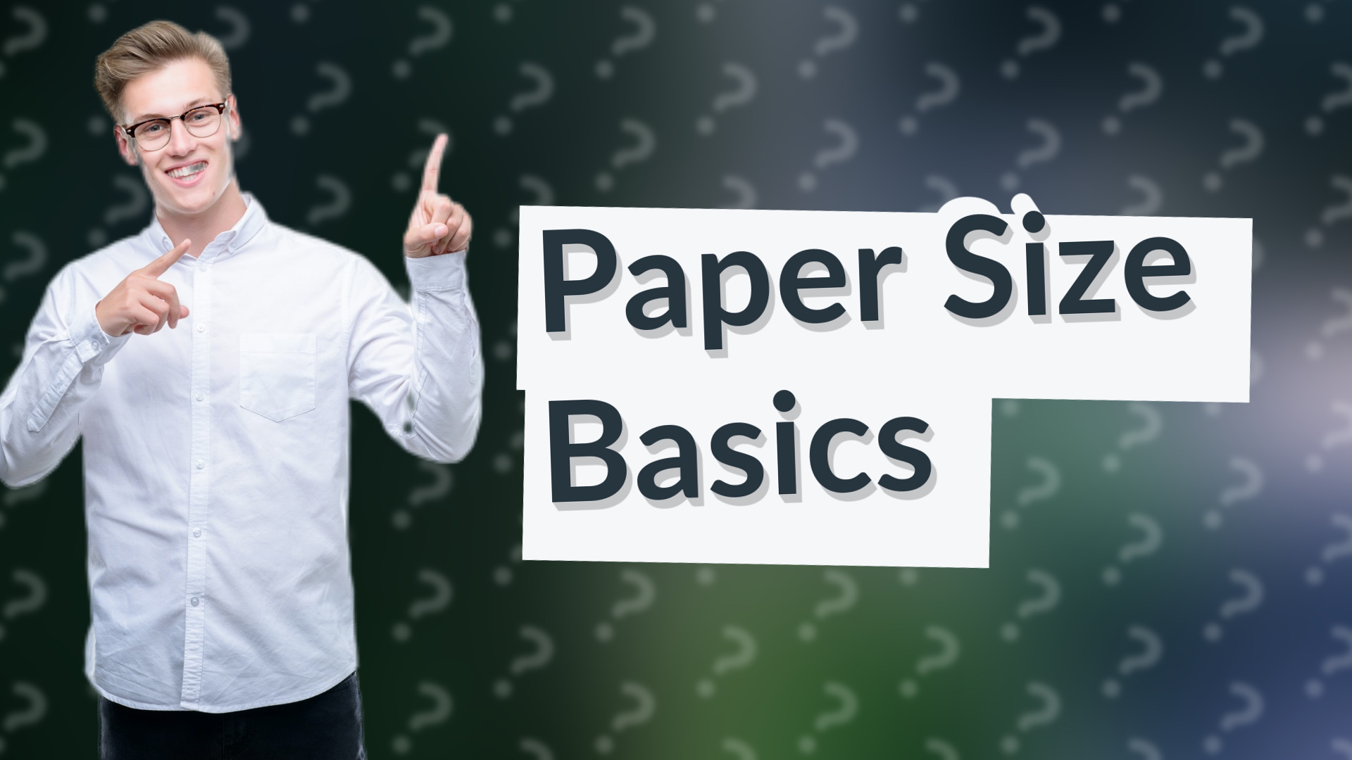 Paper Size Basics