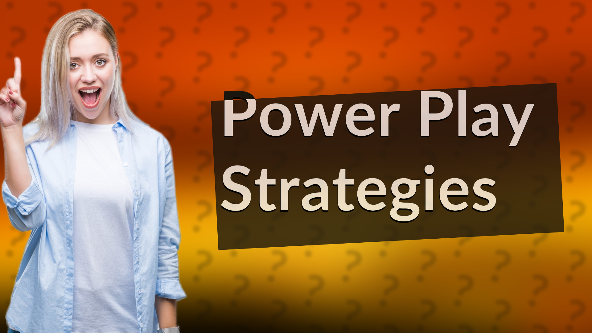 Power Play Strategies