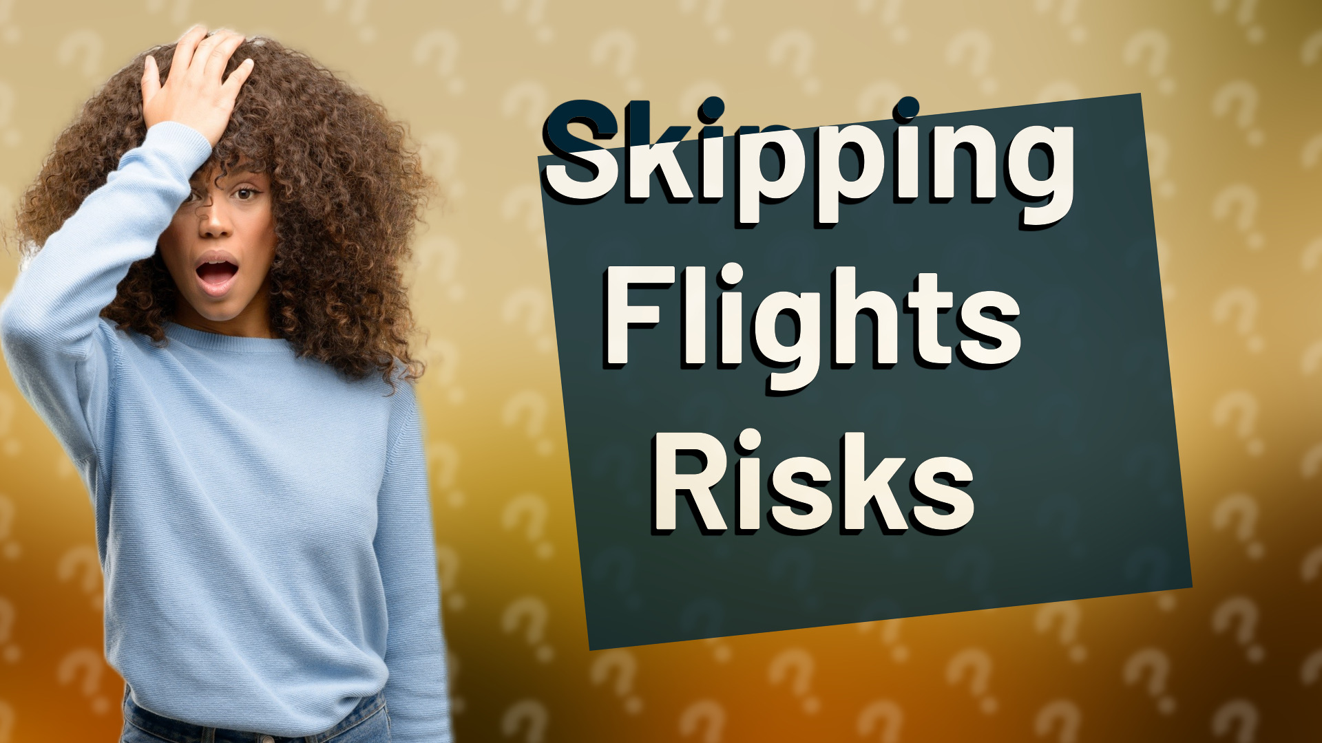 Skipping Flights Risks