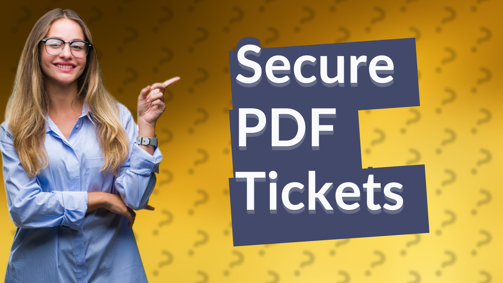 Secure PDF Tickets