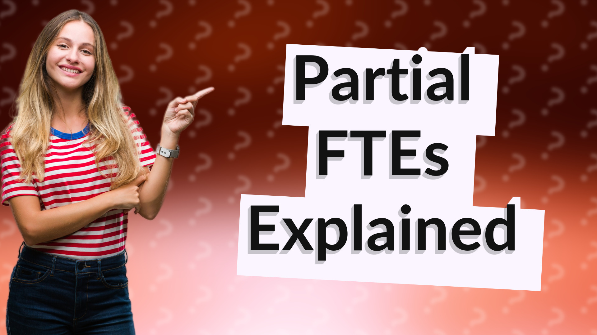 Partial FTEs Explained