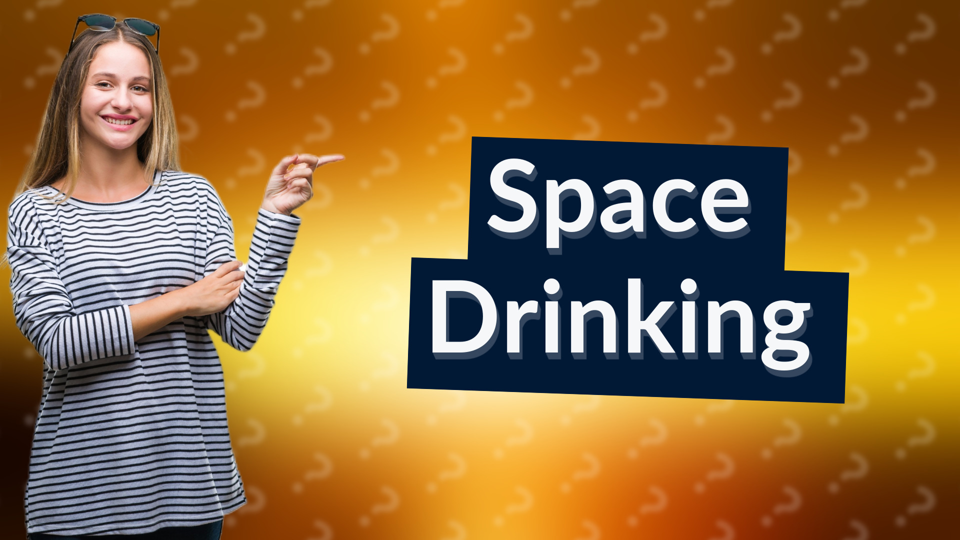 Space Drinking