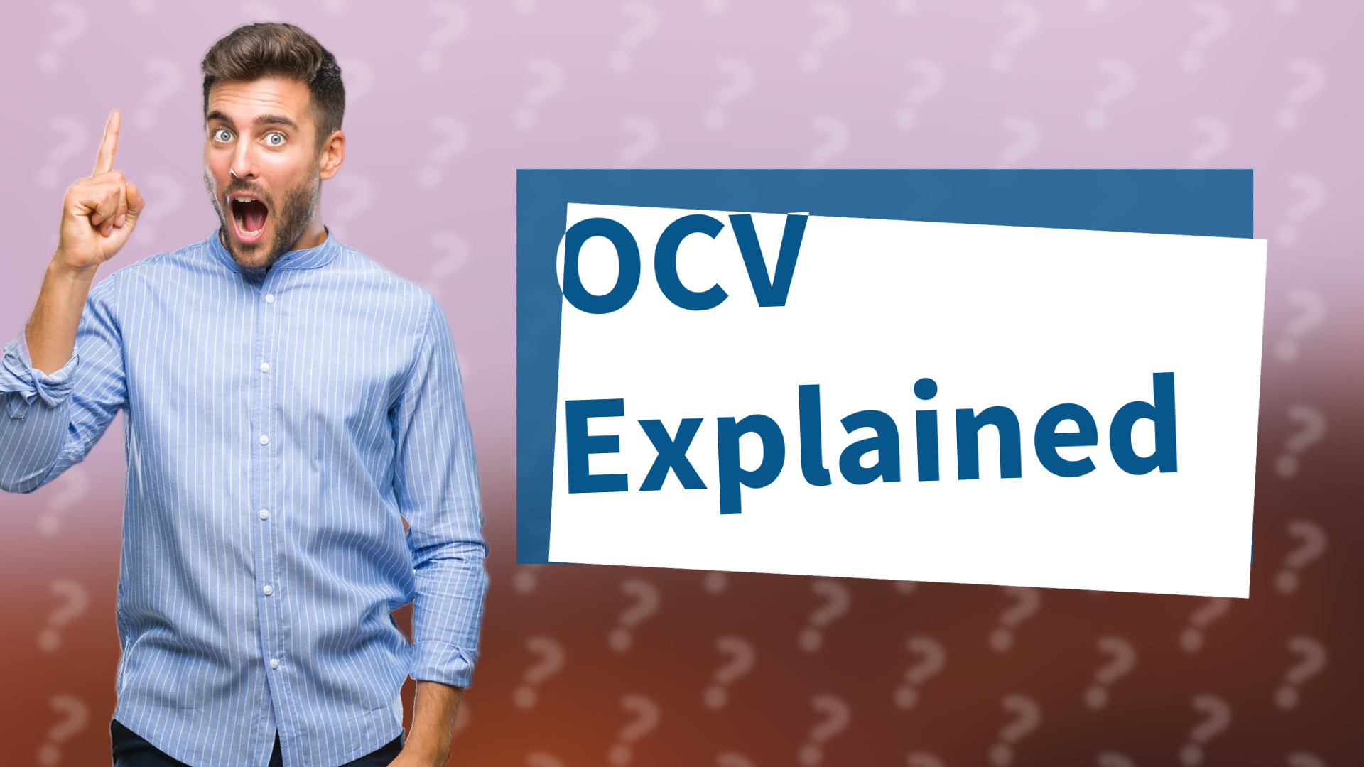 OCV Explained