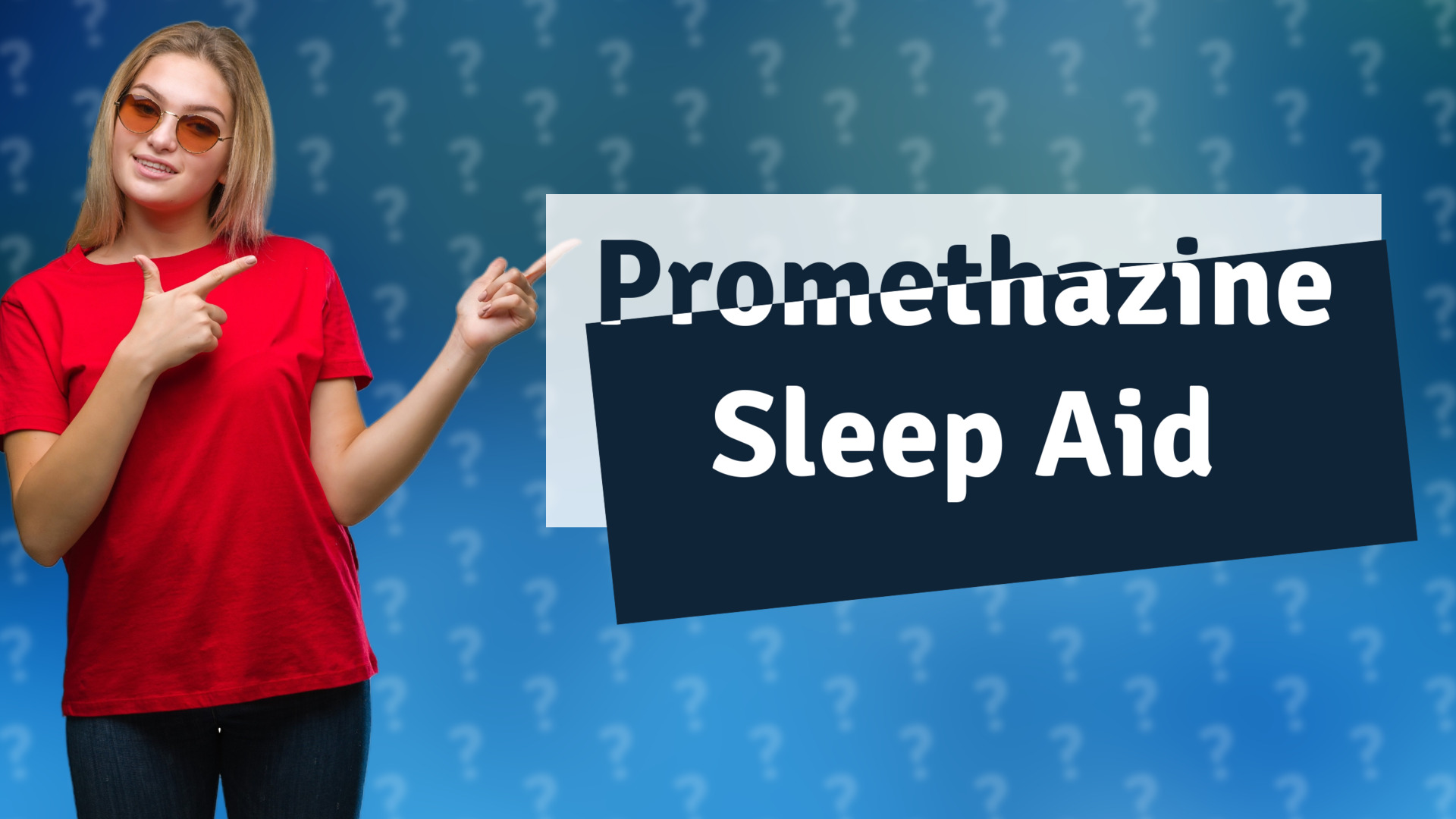 Promethazine Sleep Aid