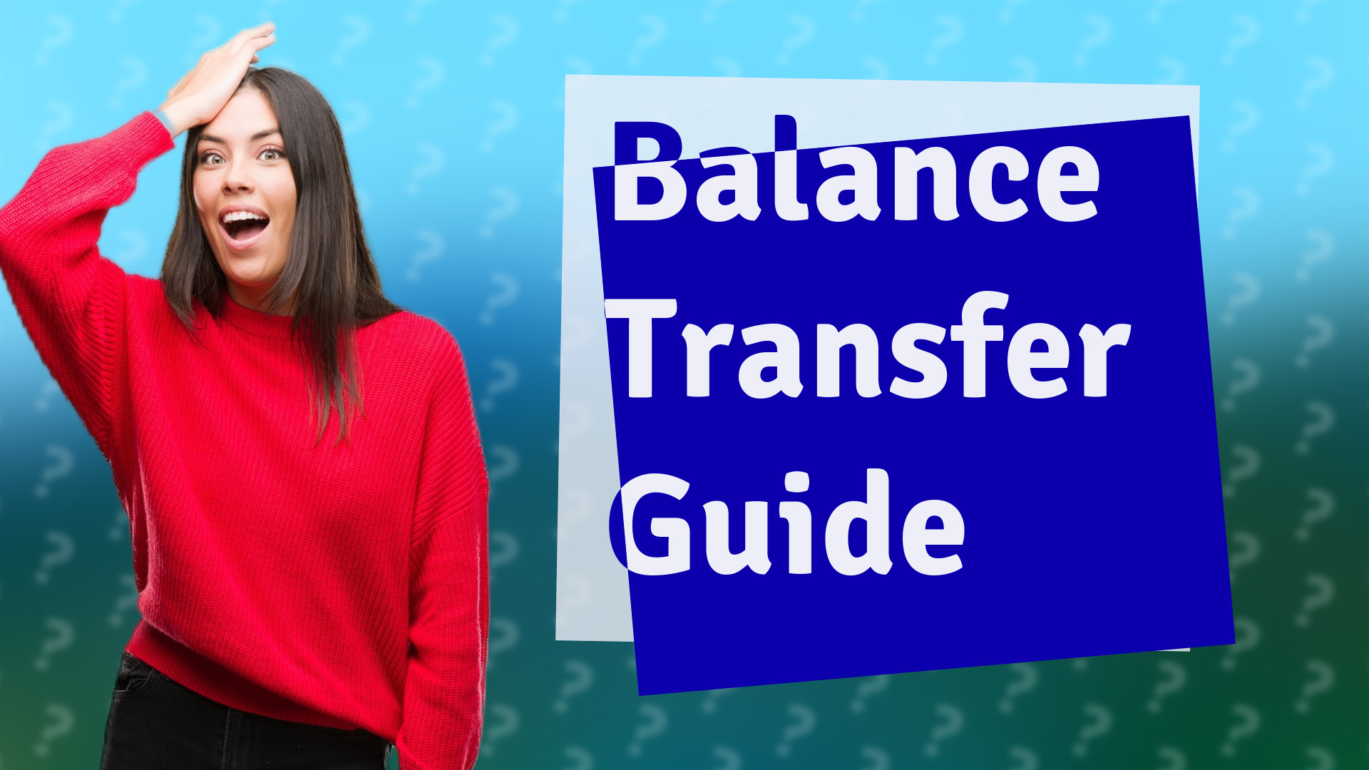 Balance Transfer Guide