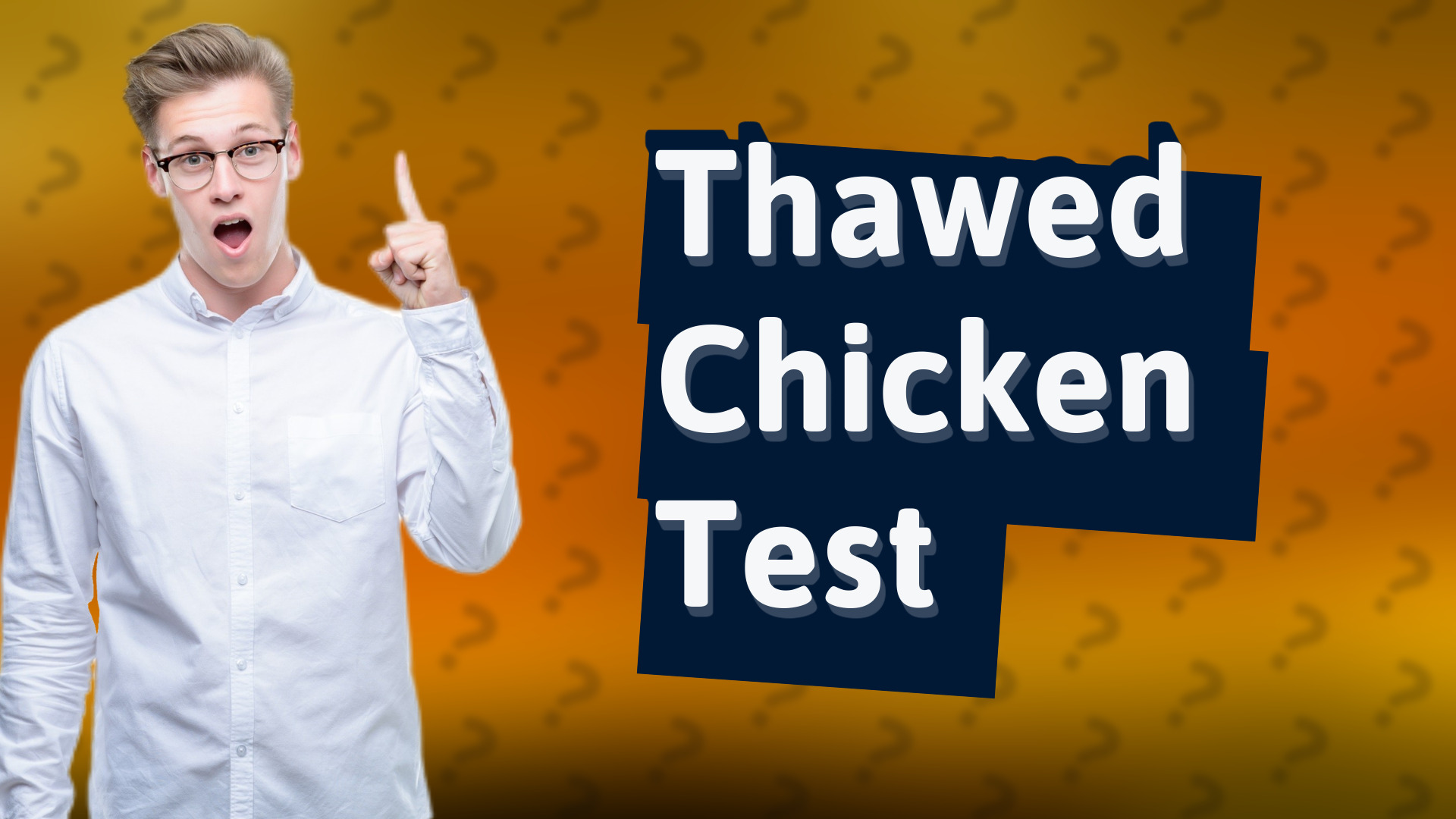 Thawed Chicken Test