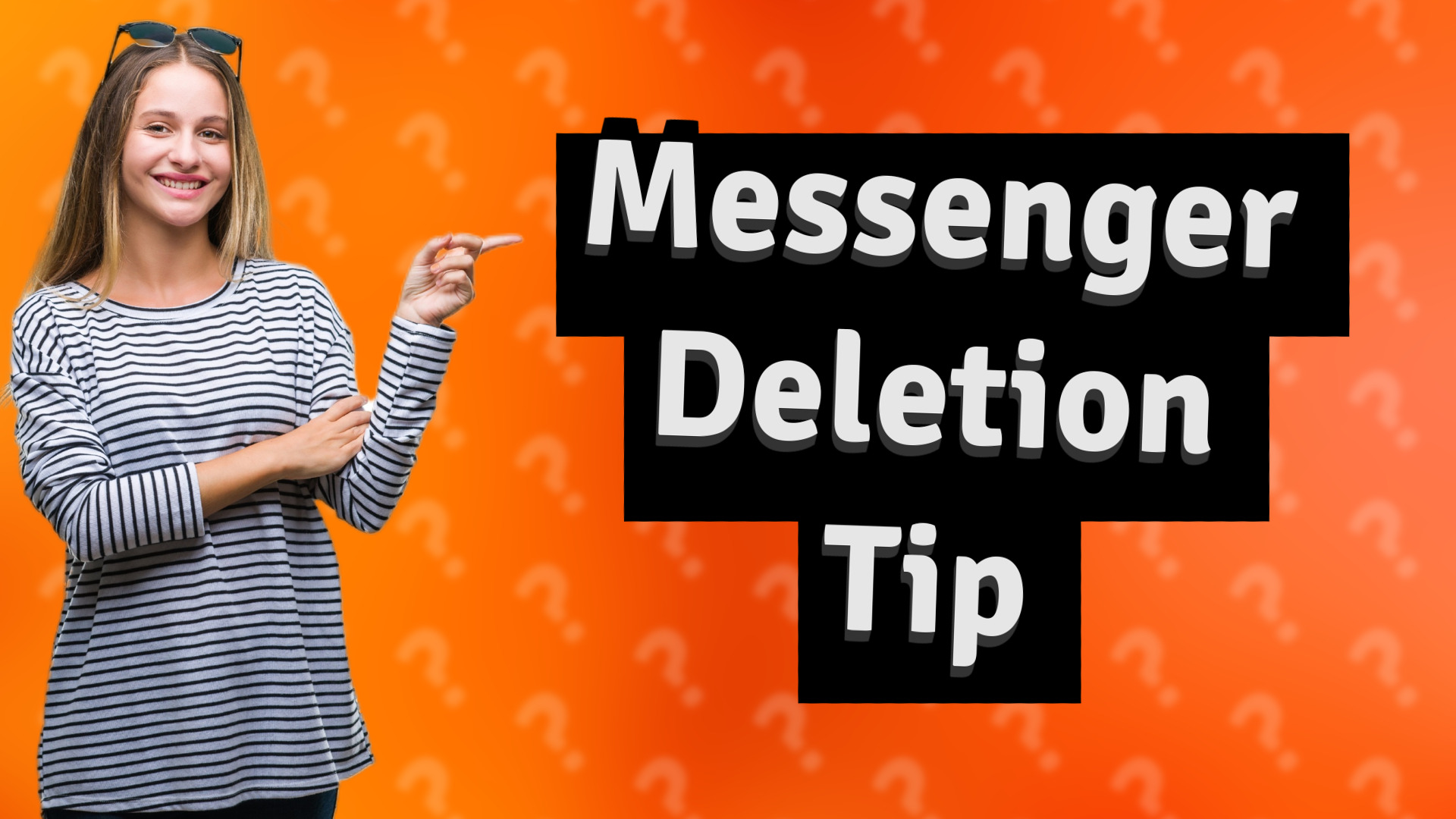 Messenger Deletion Tip