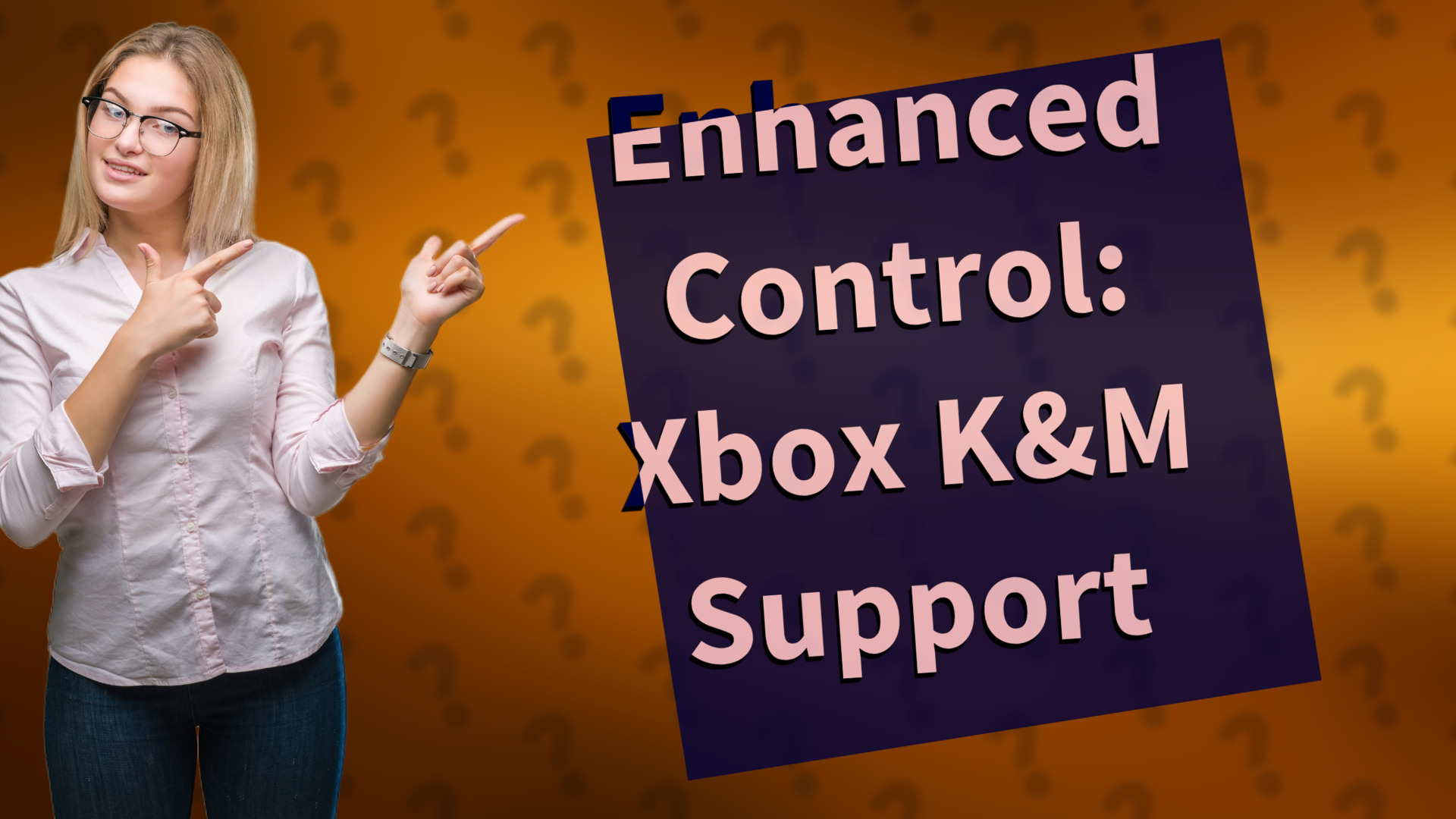 Enhanced Control: Xbox K&M Support