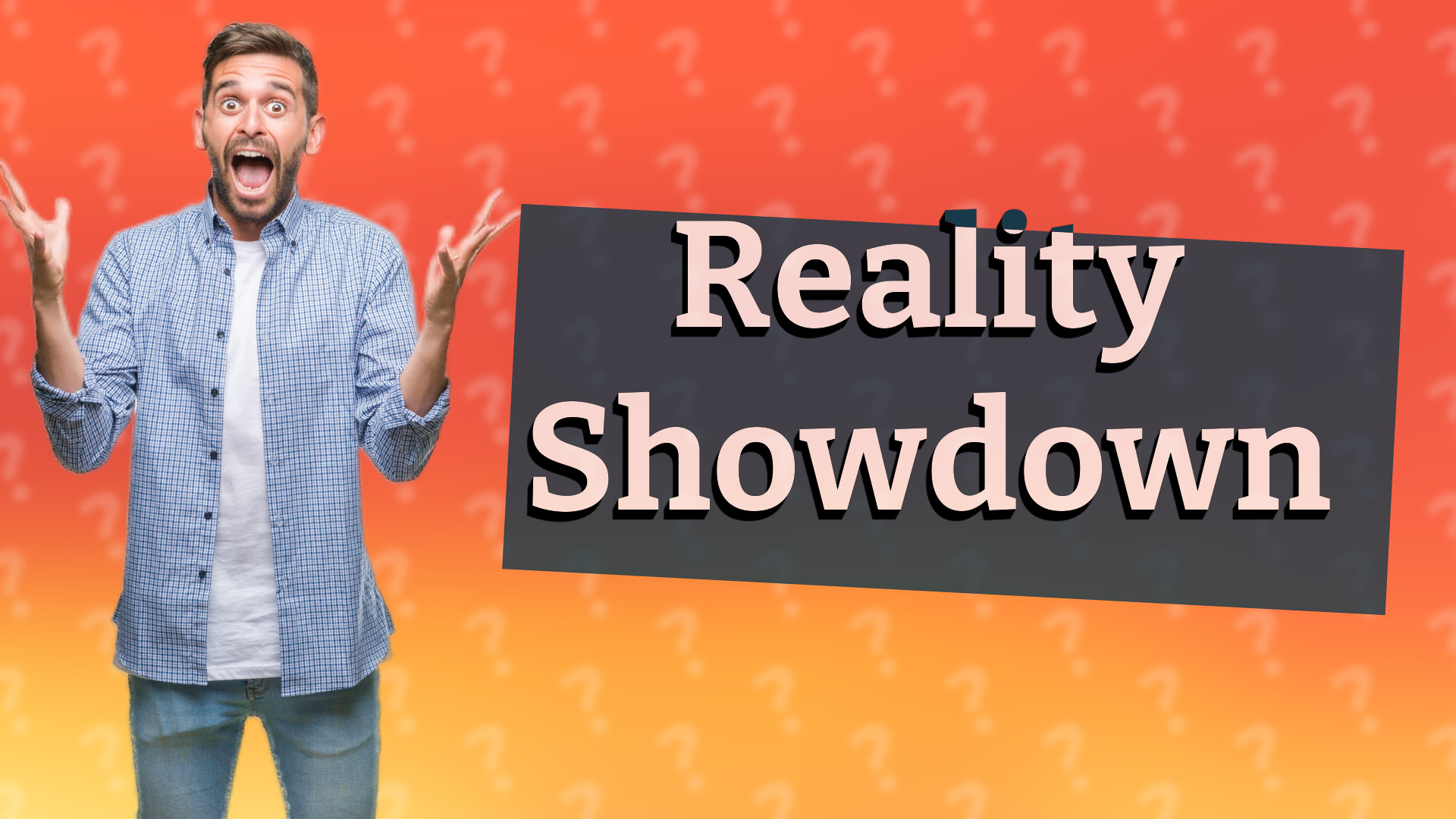 Reality Showdown