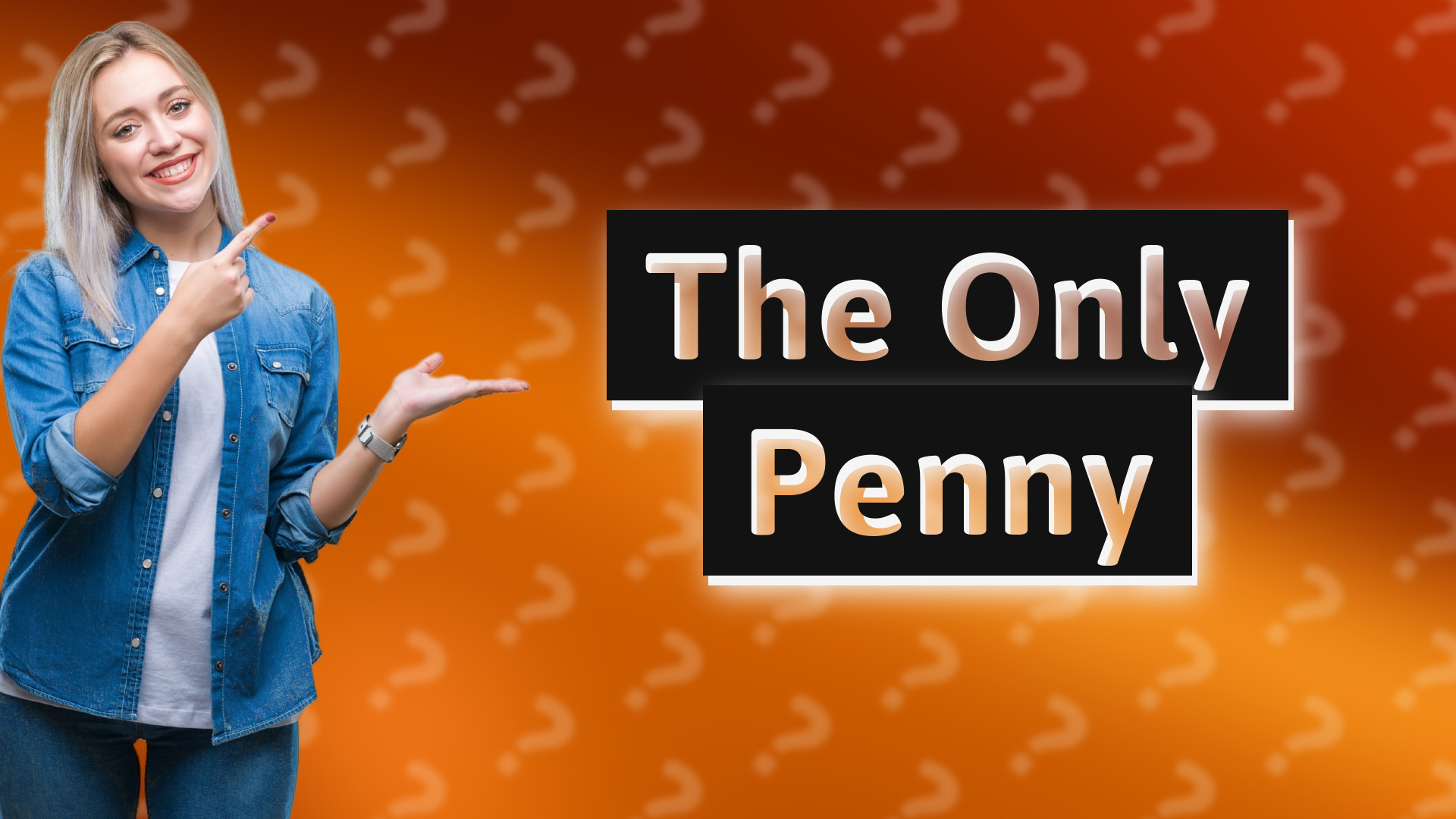 The Only Penny