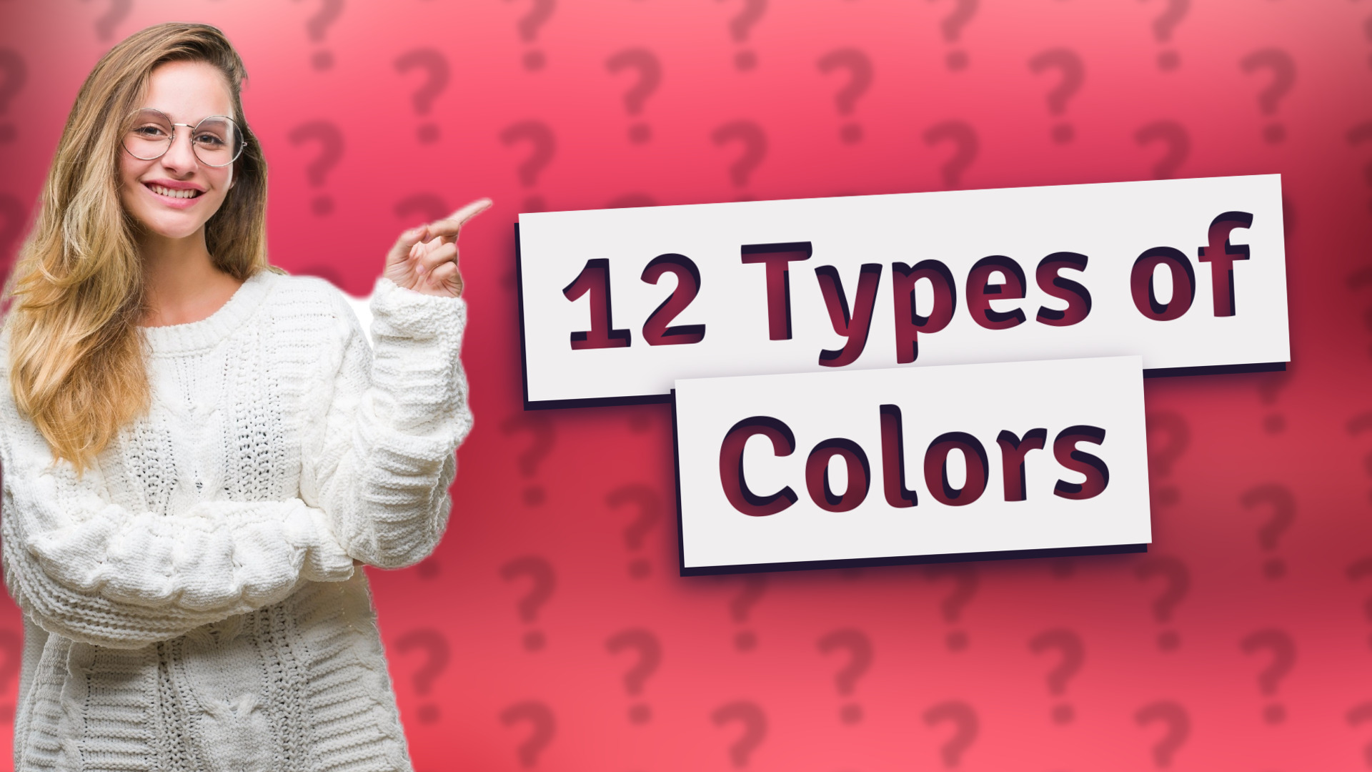 12 Types of Colors