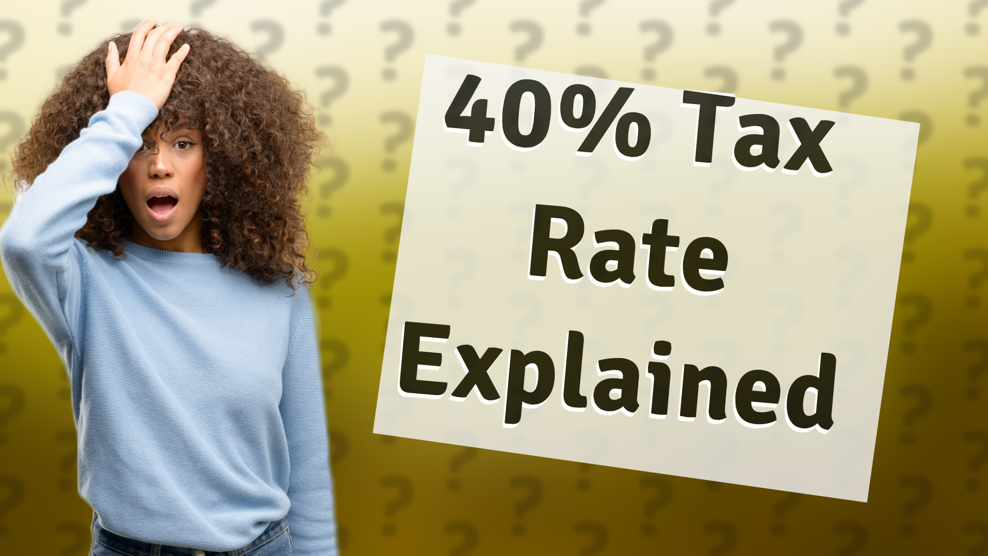 40% Tax Rate Explained