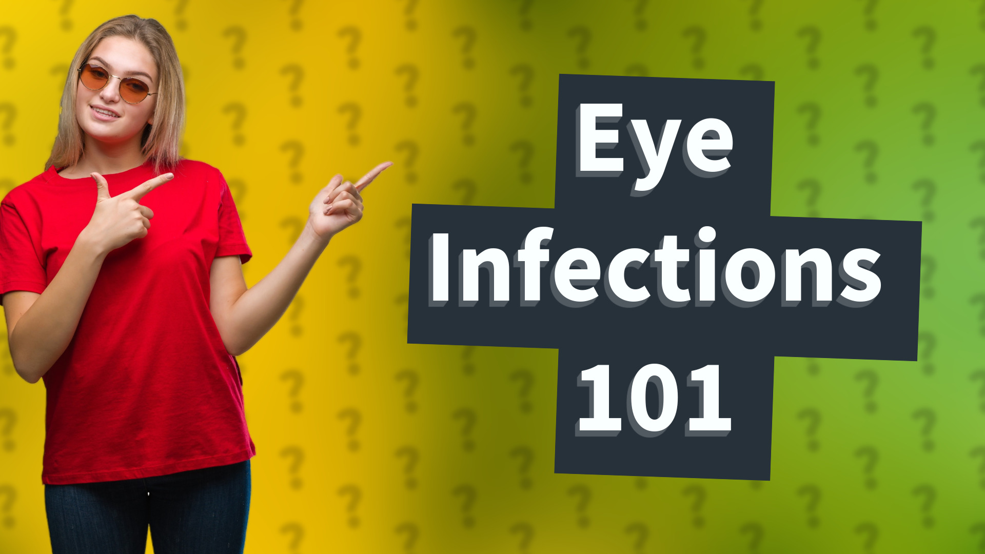 Eye Infections 101