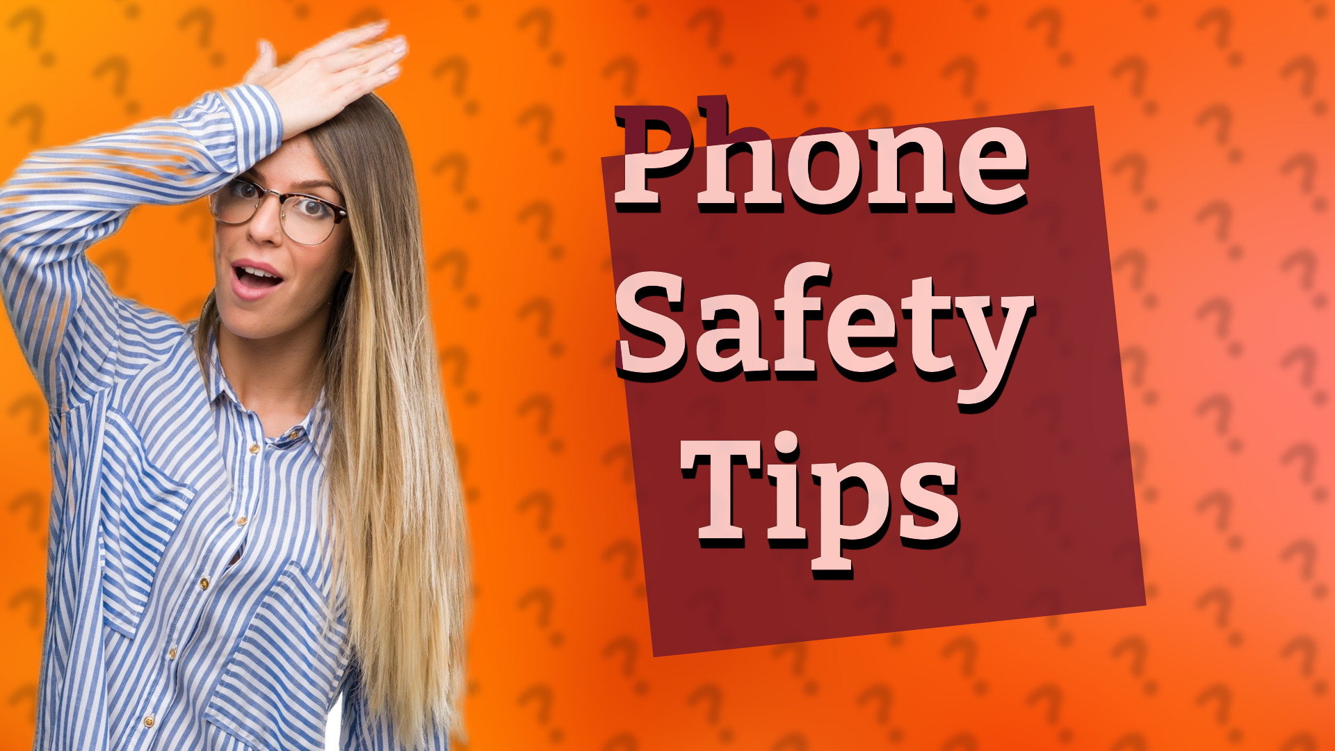 Phone Safety Tips