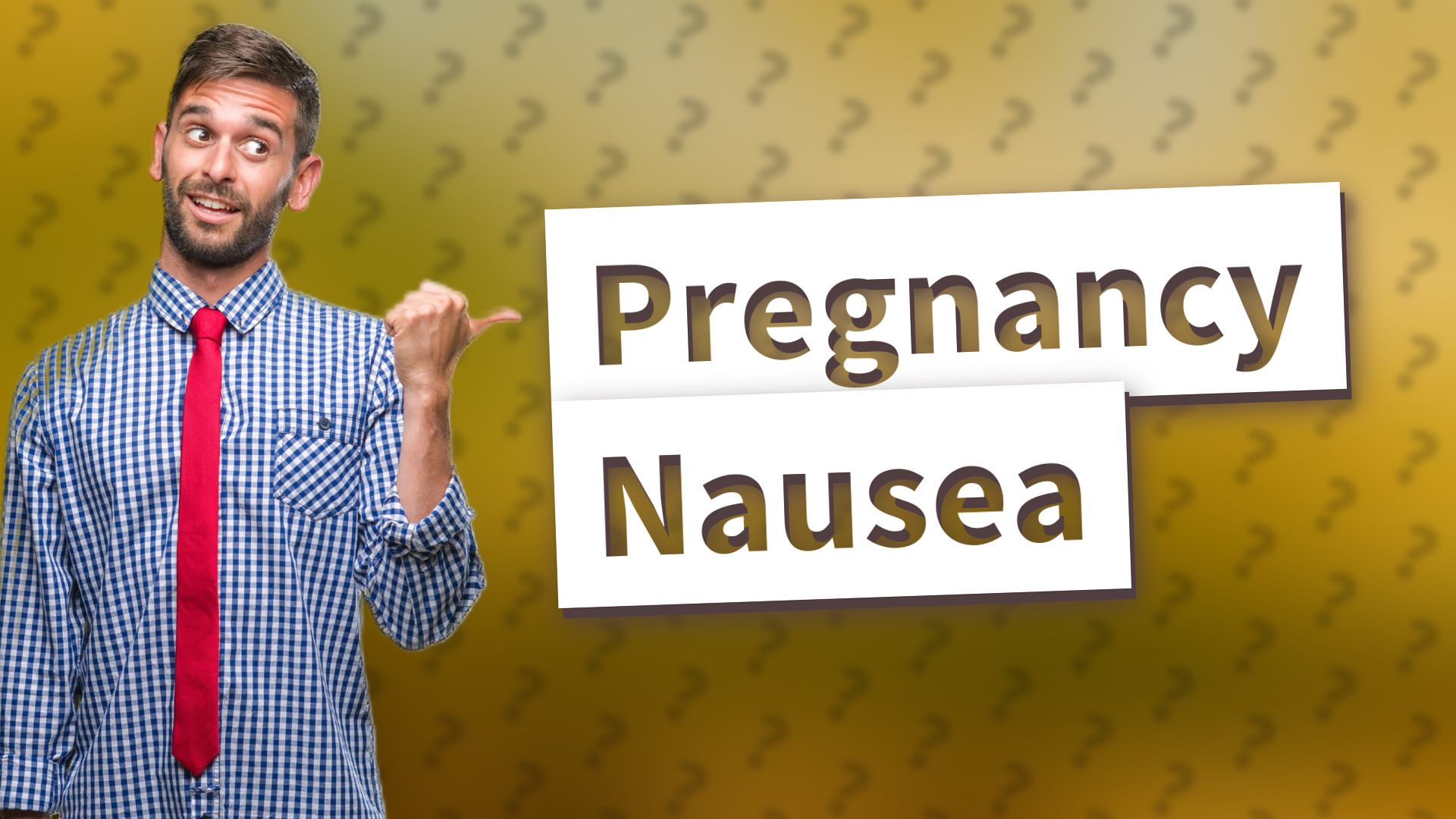 Pregnancy Nausea