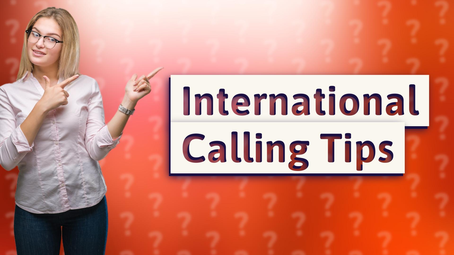 International Calling Tips
