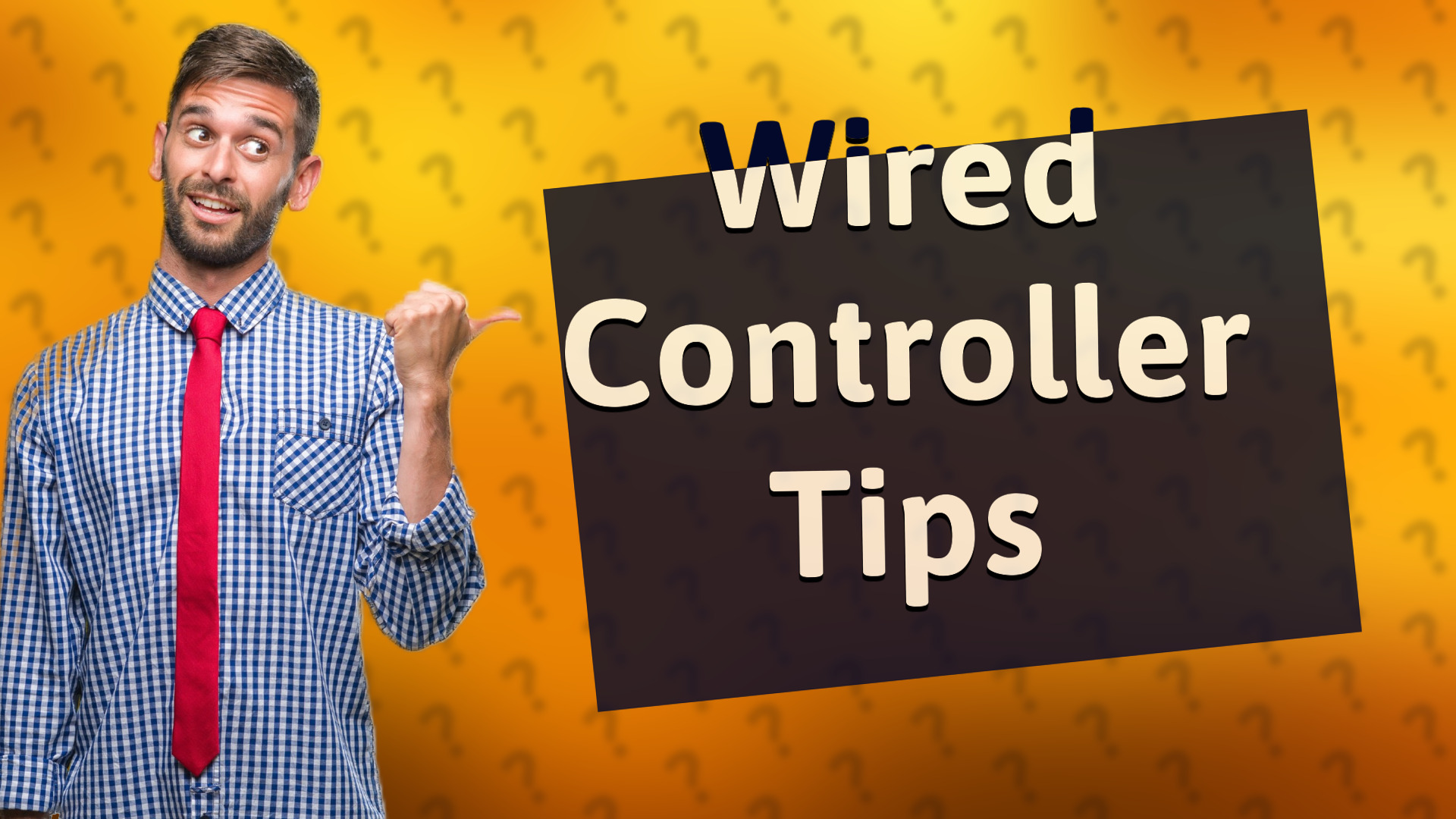 Wired Controller Tips