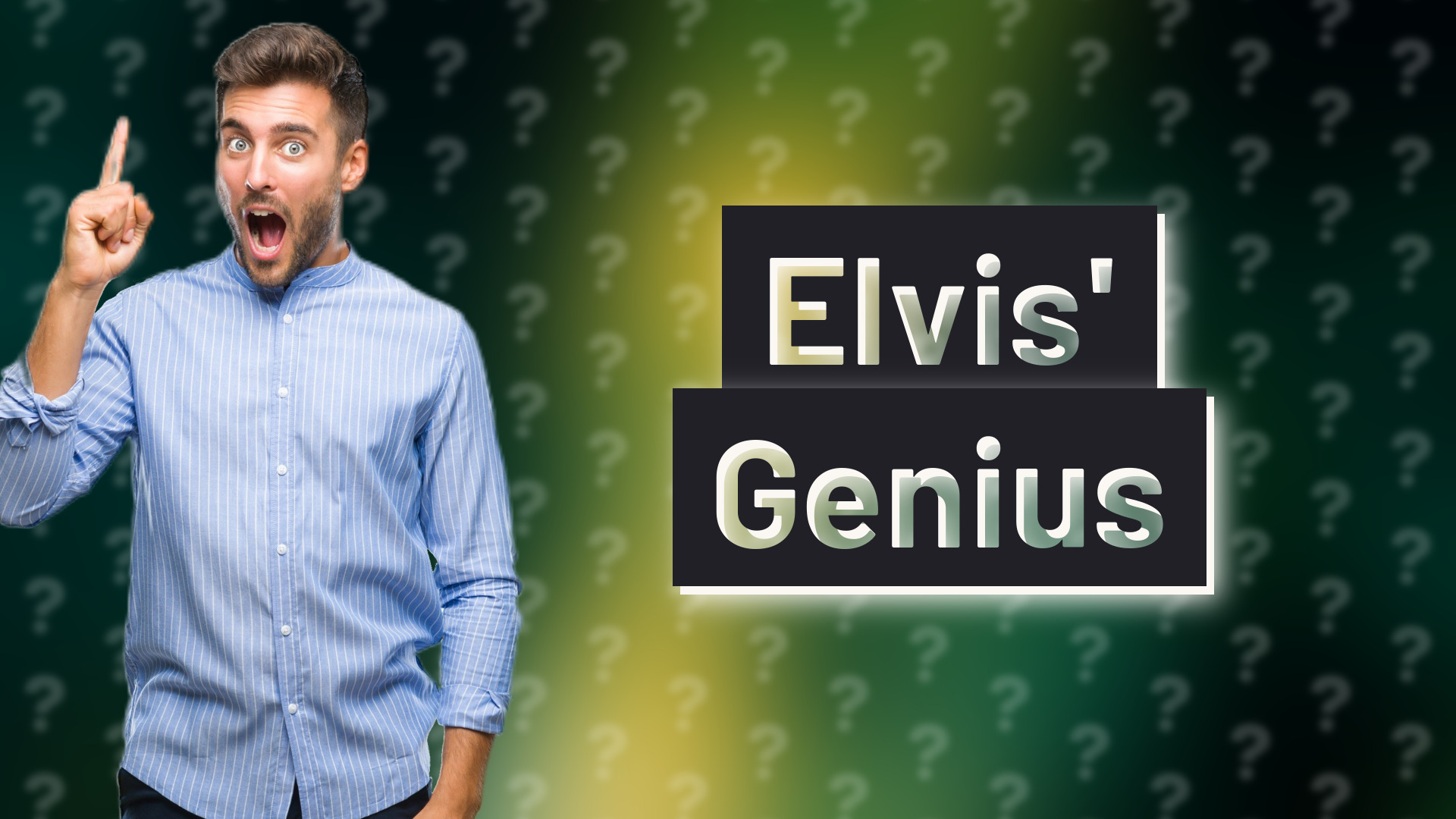 Elvis' Genius