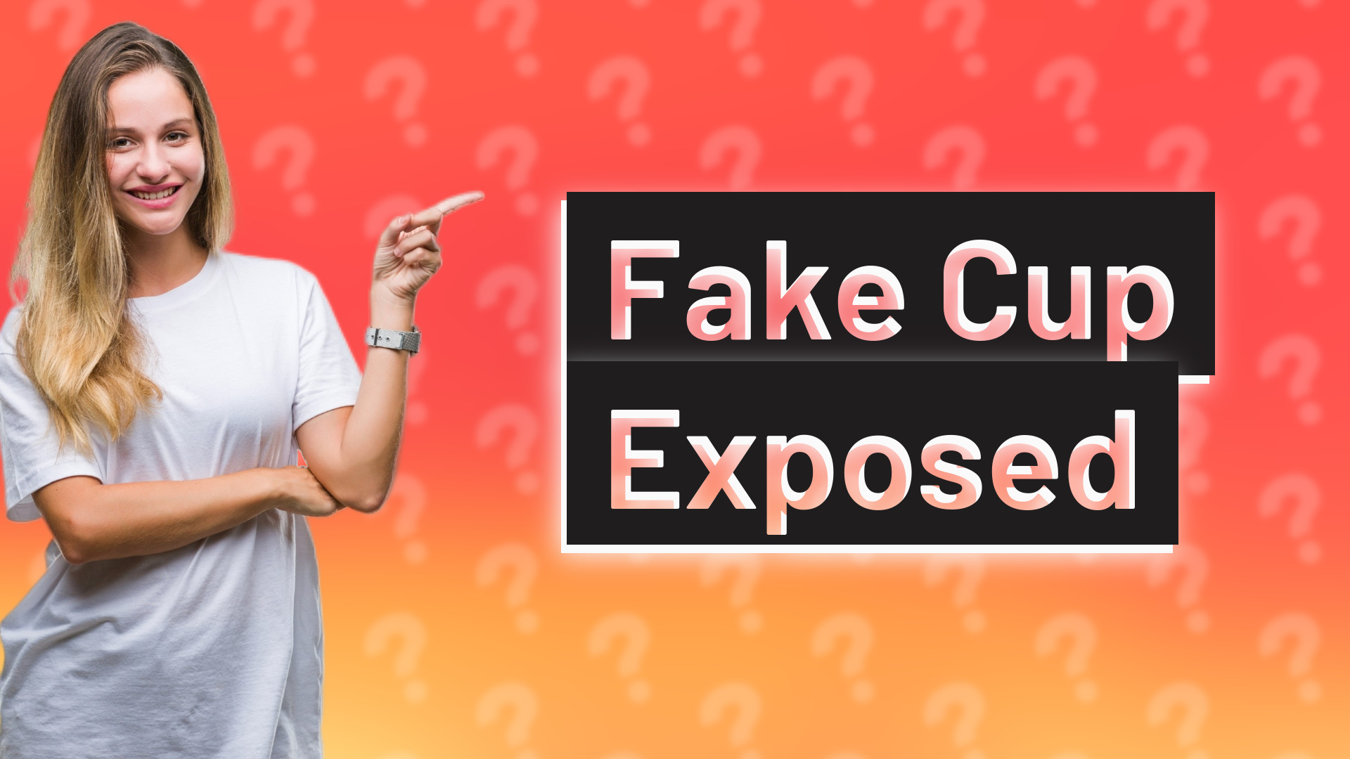 Fake Cup Exposed