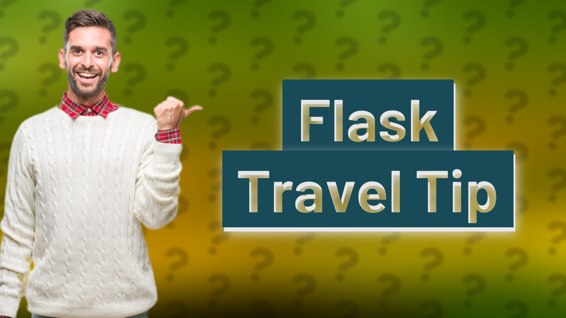 Flask Travel Tip