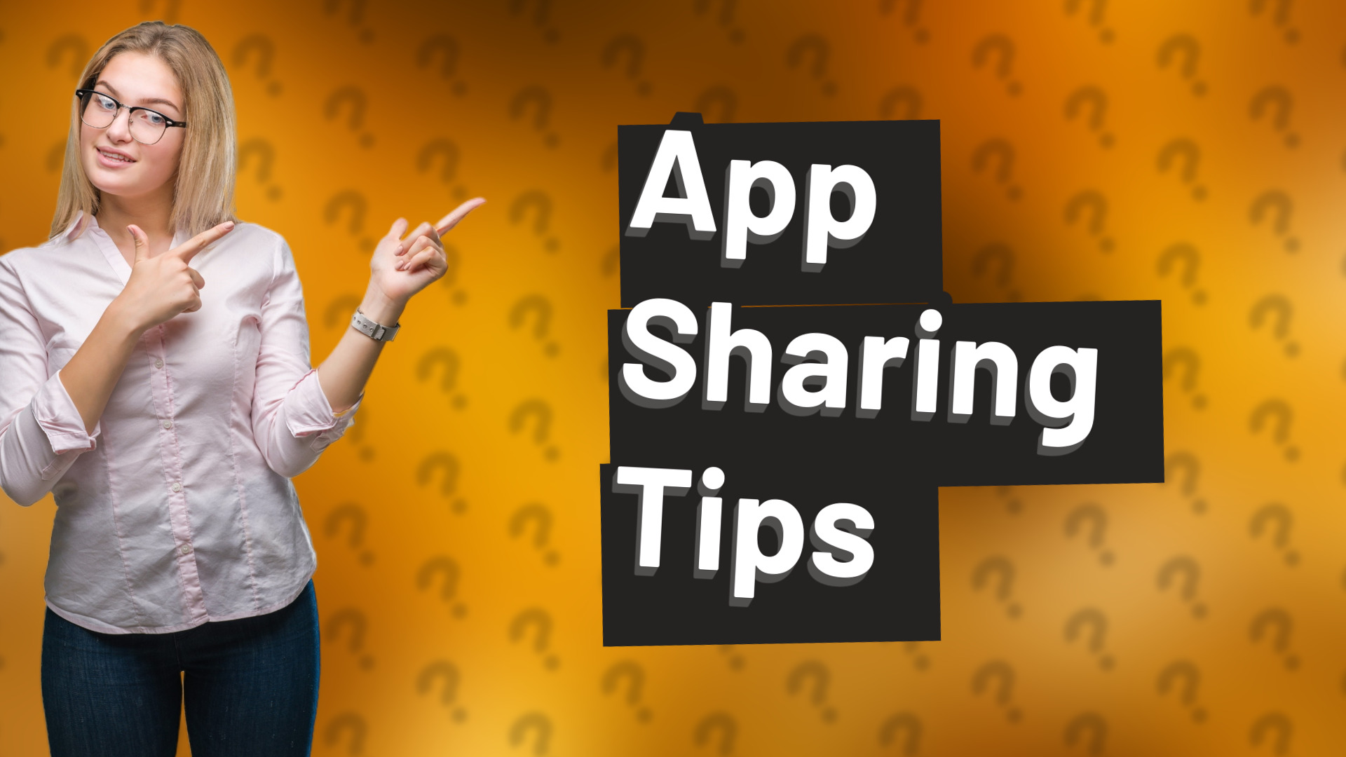 App Sharing Tips