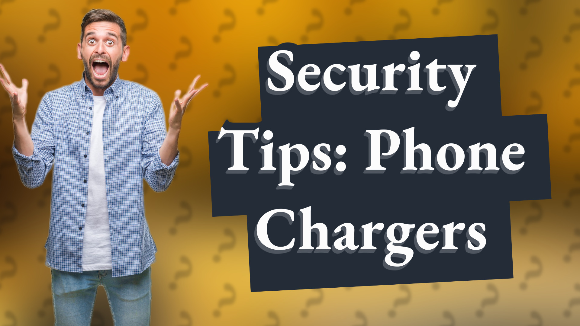 Security Tips: Phone Chargers
