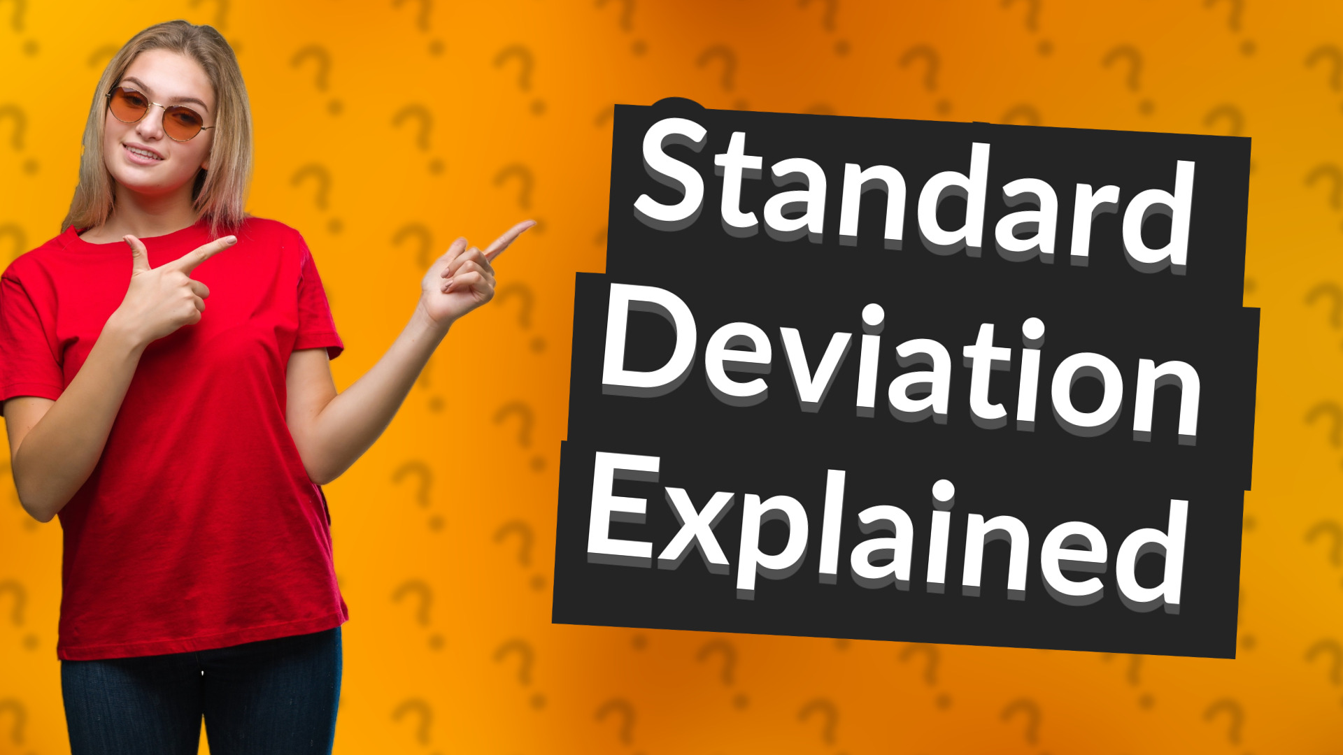 Standard Deviation Explained