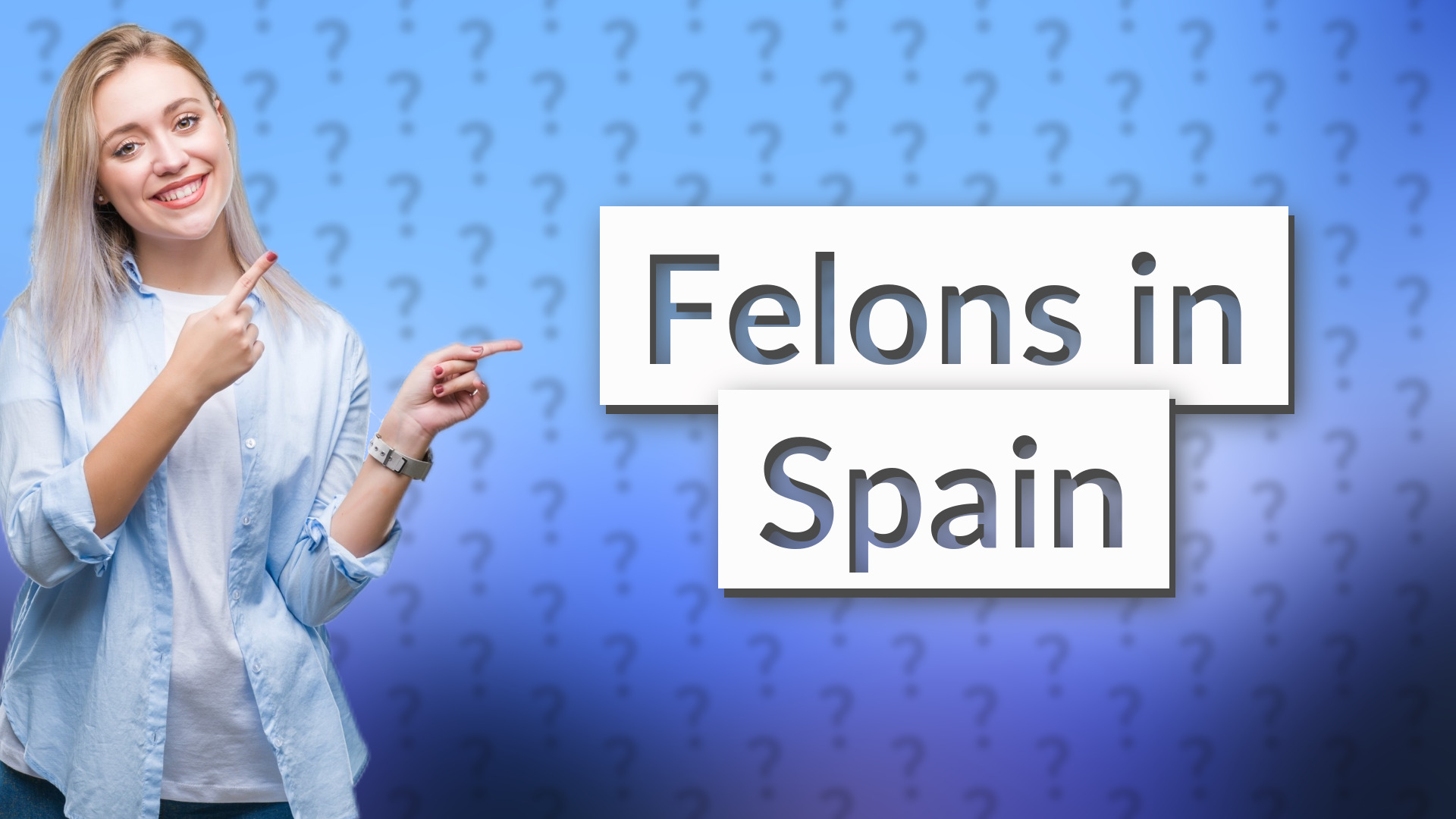 Felons in Spain