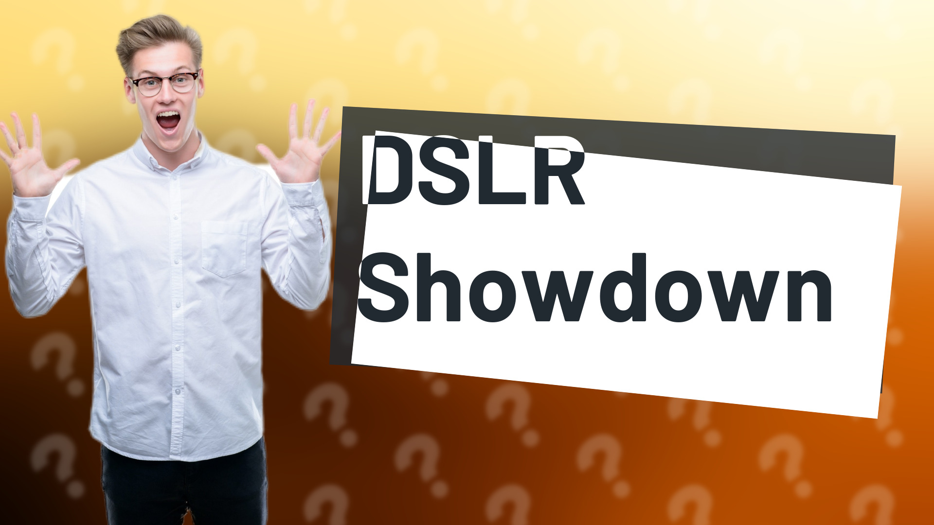 DSLR Showdown