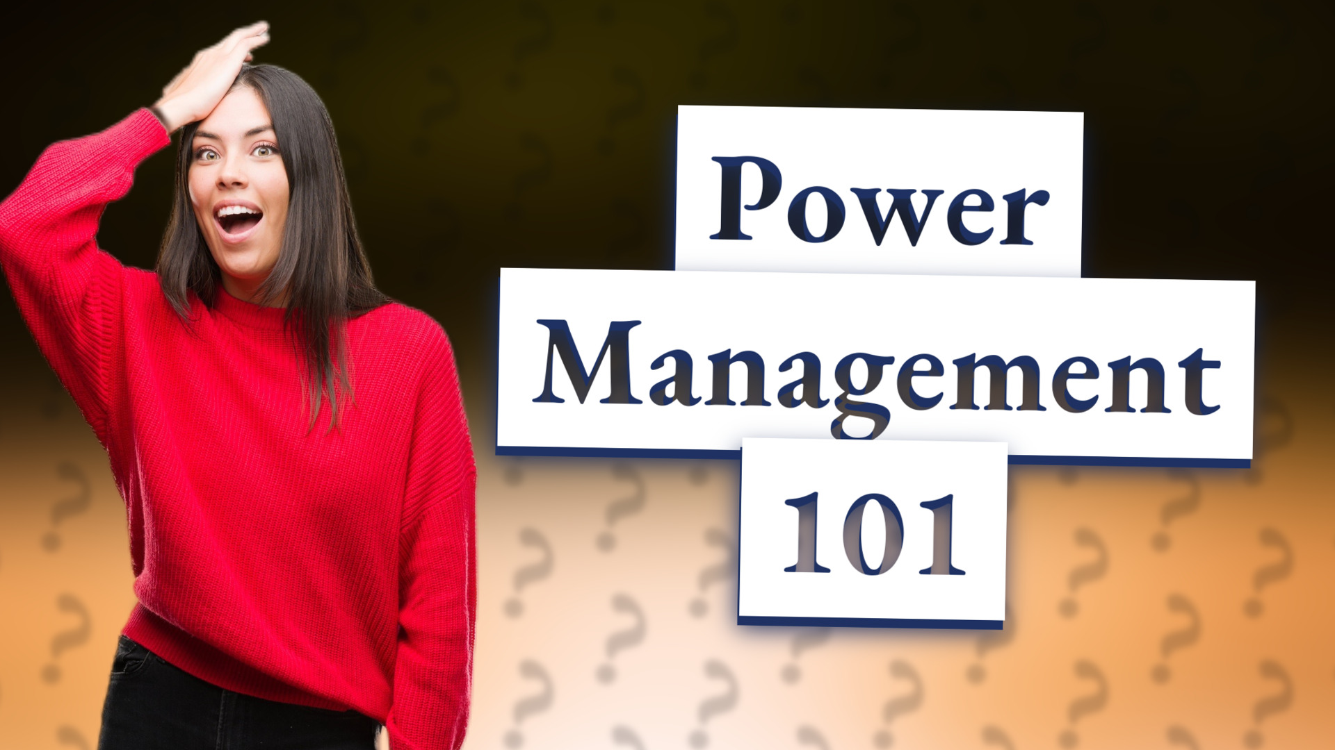 Power Management 101