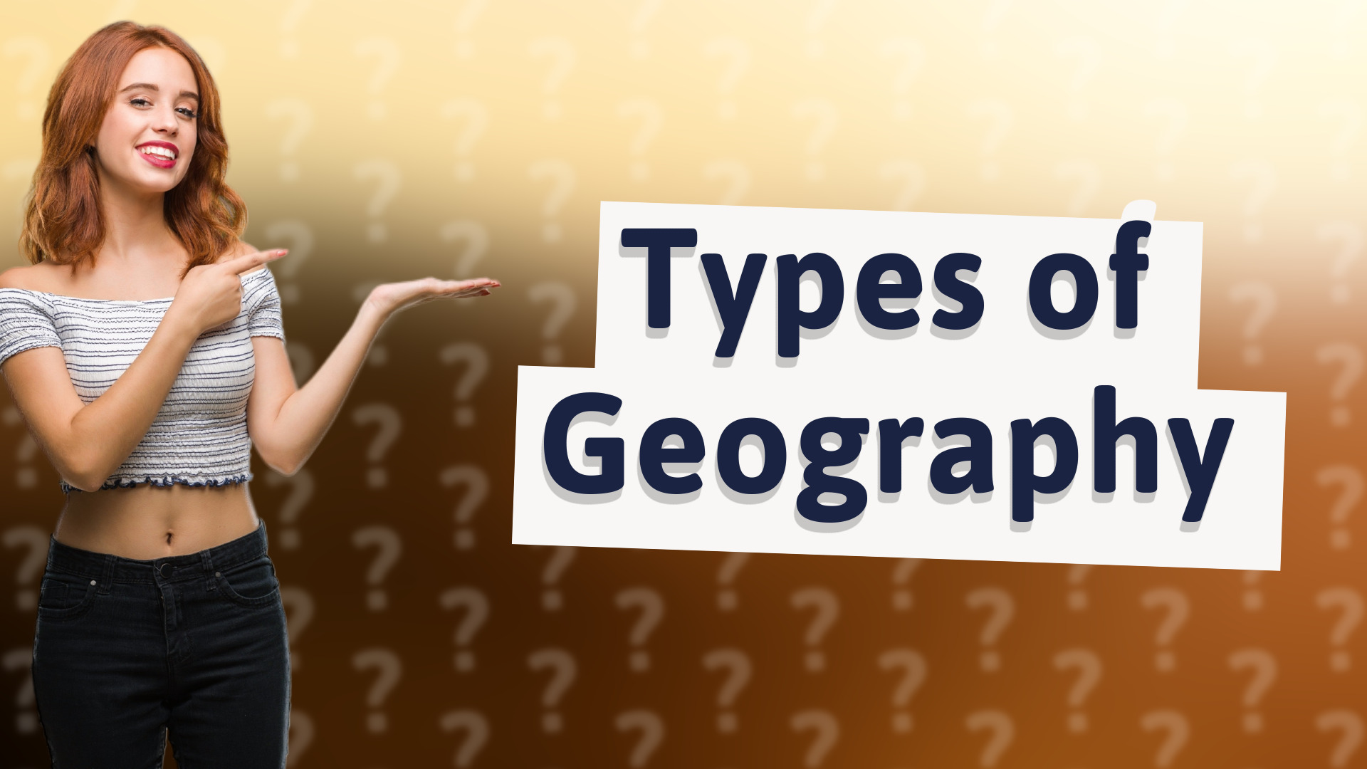 Types of Geography