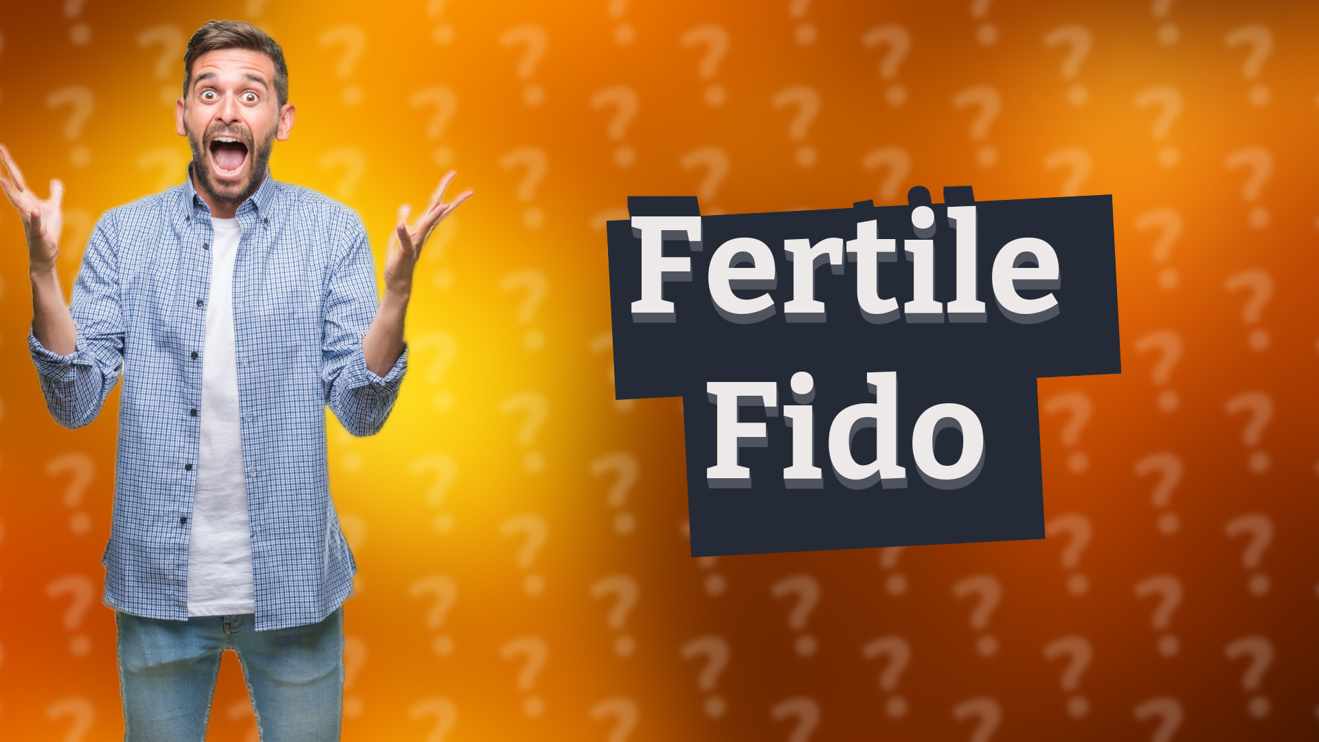 Fertile Fido