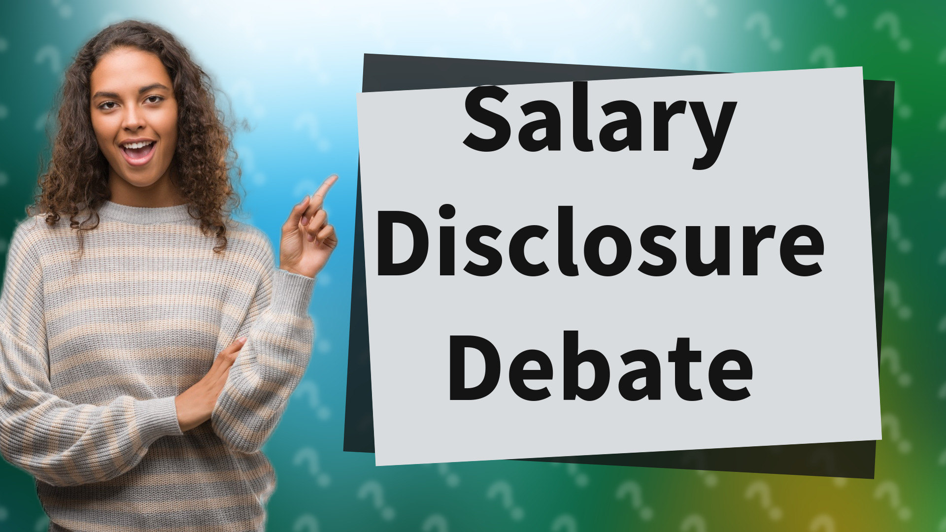 Salary Disclosure Debate