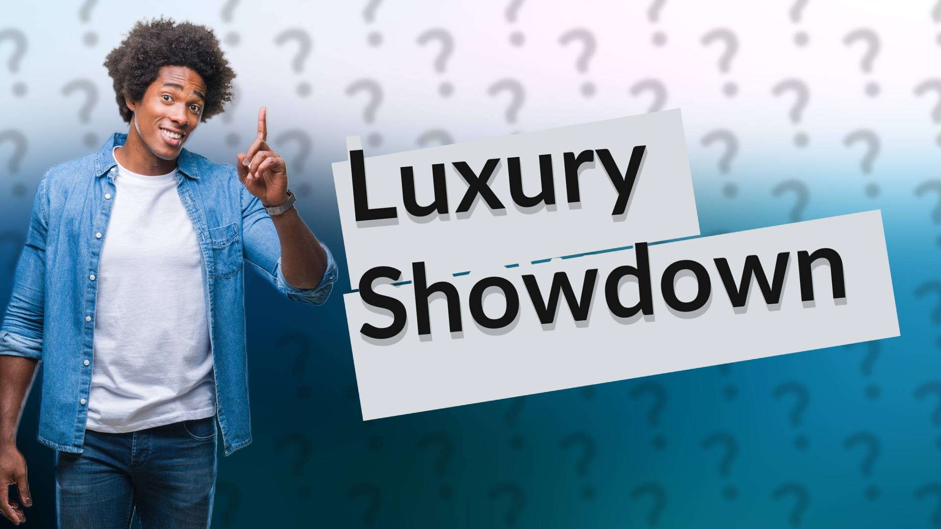 Luxury Showdown
