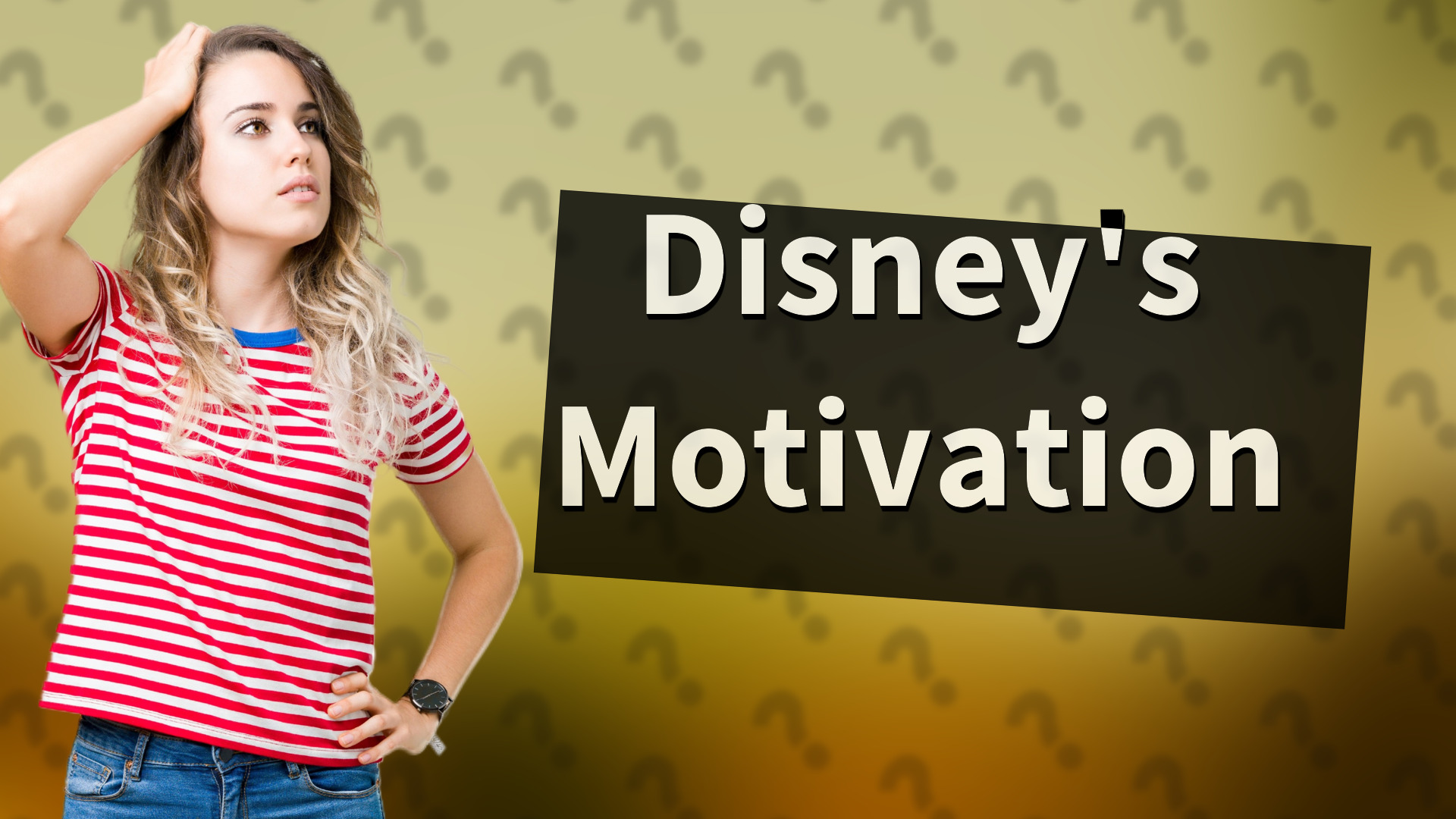 Disney's Motivation